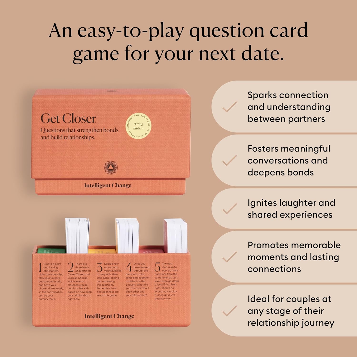 Intelligent Change Get Closer Dating Edition Card Game Conversation Starters - Question and Answer Games - Fun Card Game for Dating Couples, Date Night Activity (Dating Edition)