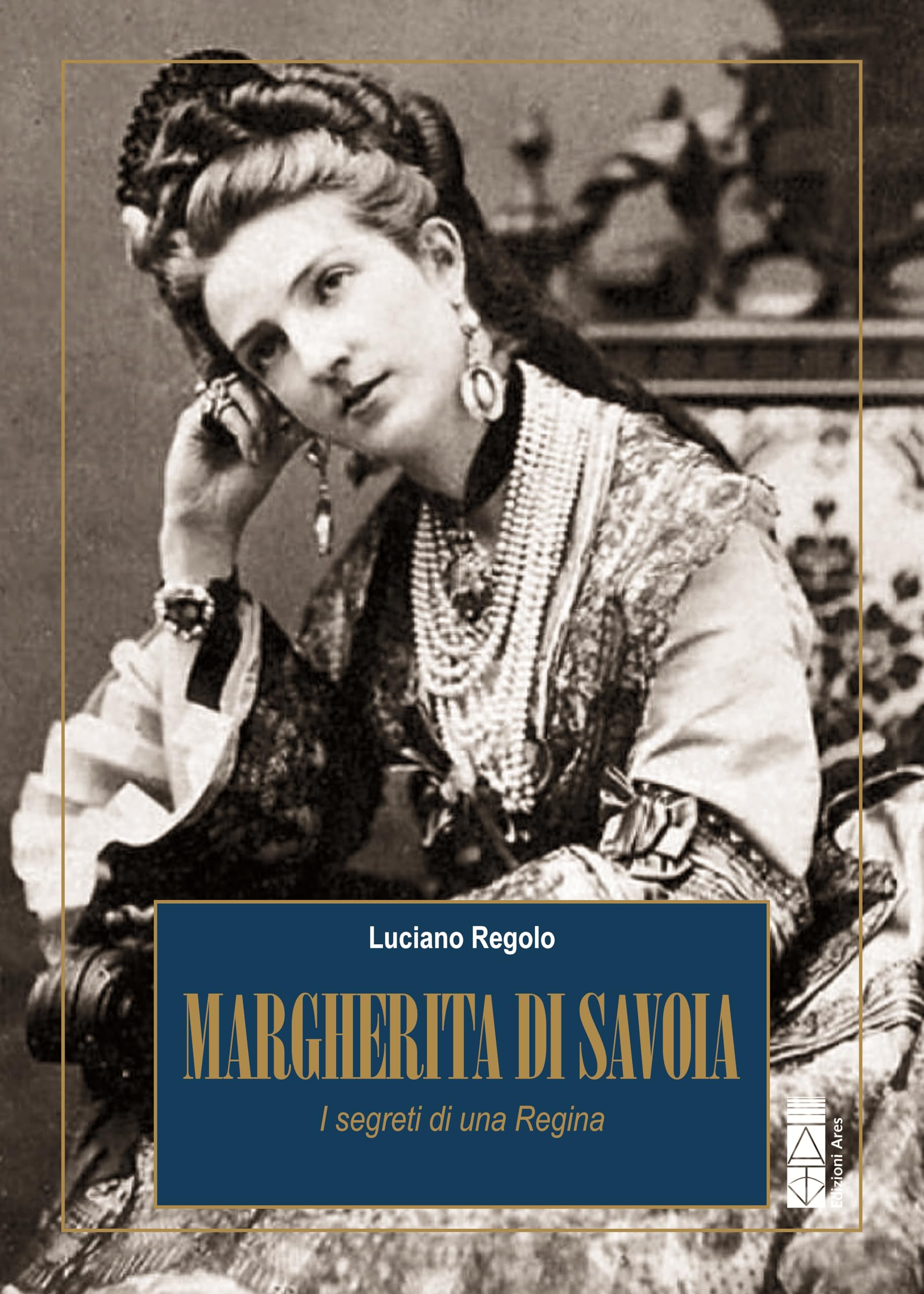 Margherita Di Savoia. I Segreti Di Una Regina - 4