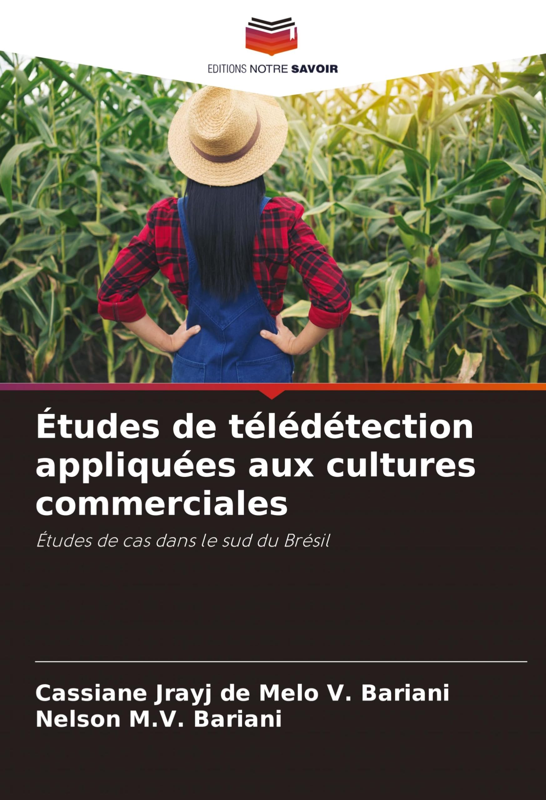 Études de télédétection appliquées aux cultures commerciales (French Edition)