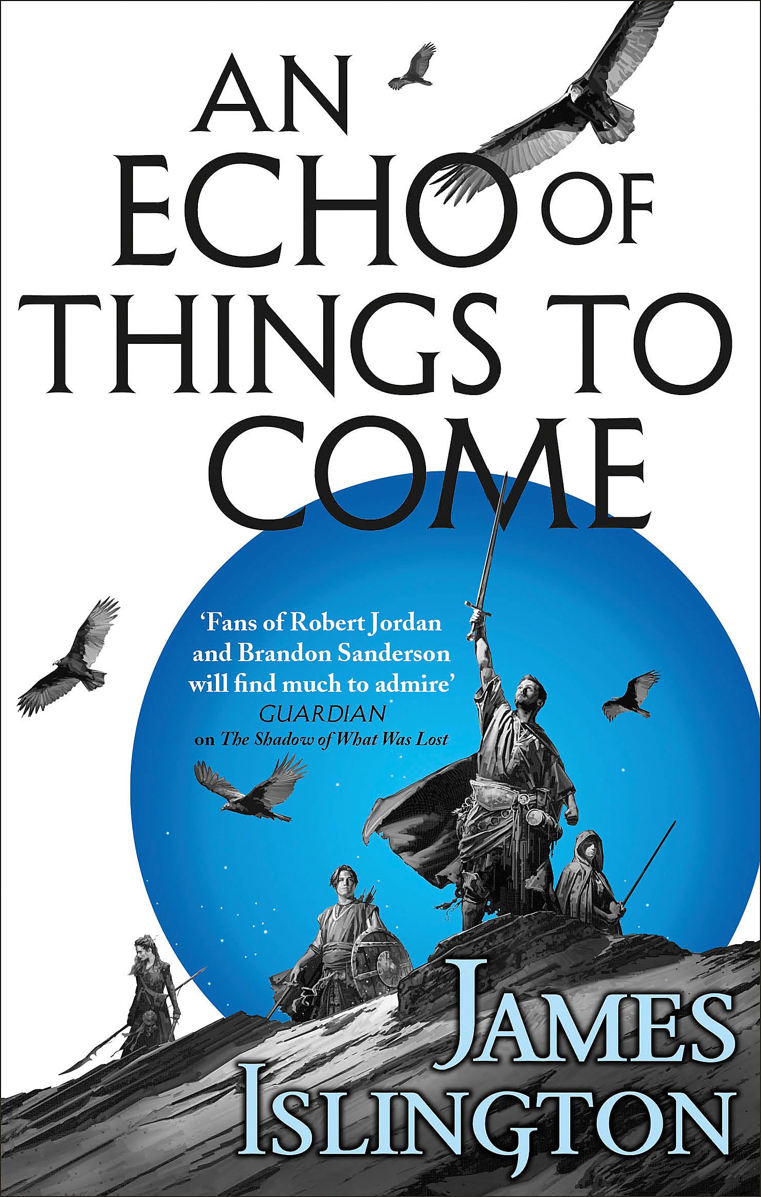 An Echo of Things to Come: Book Two of the Licanius trilogy