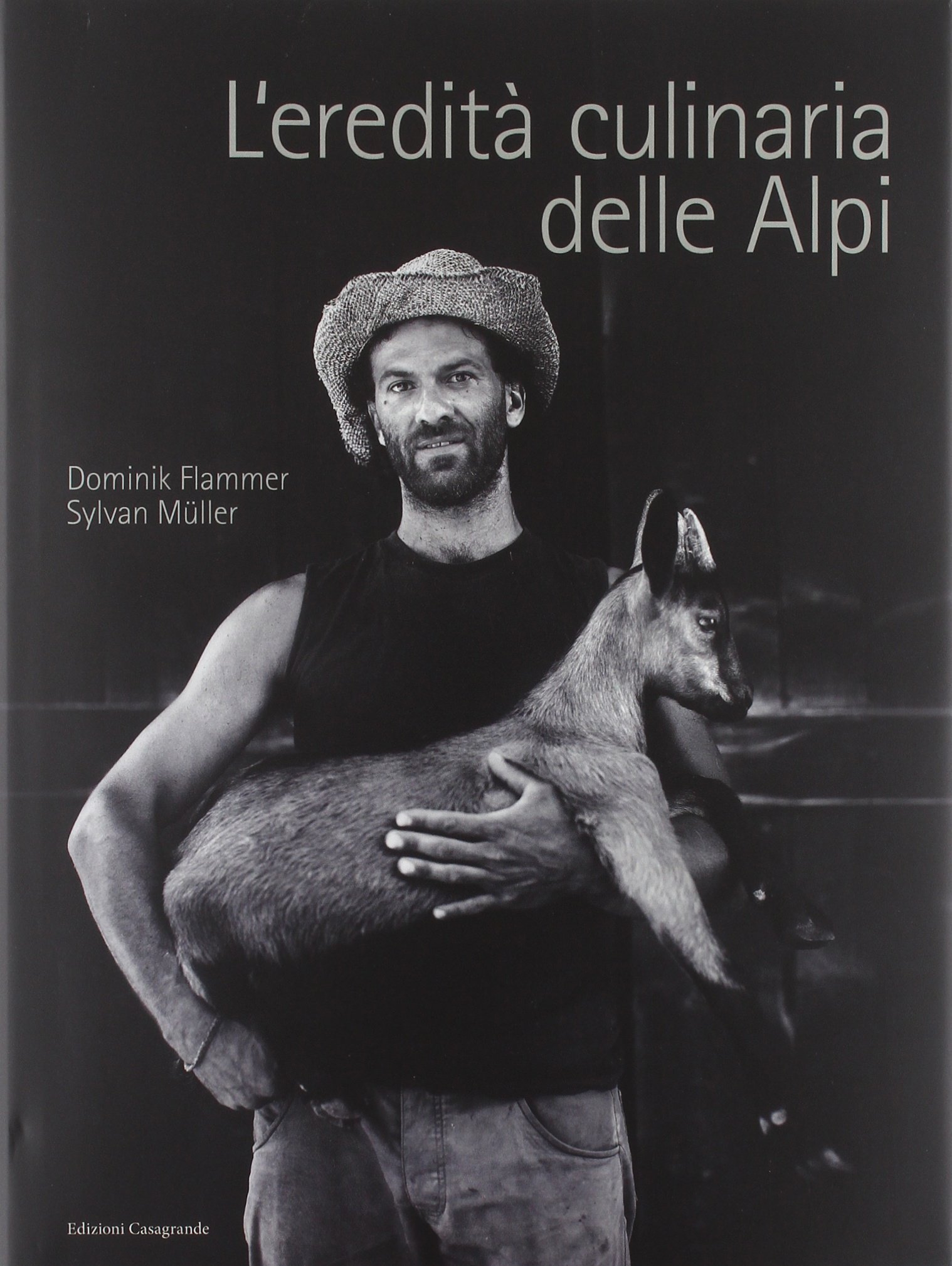 L'eredità culinaria delle Alpi. La storia dell'alimentazione nell'area alpina