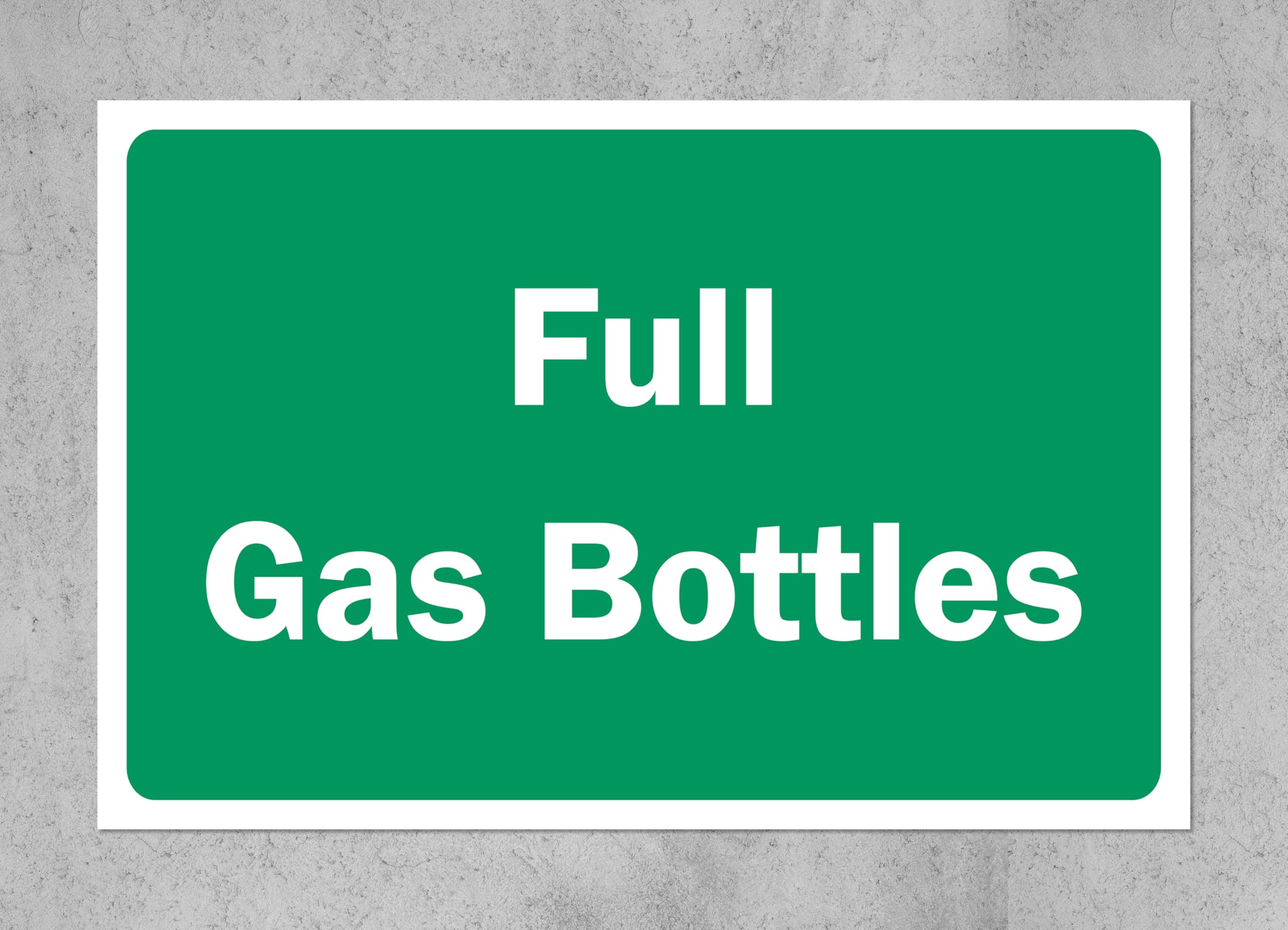 Full gas bottles safety sign - 1mm Plastic sign (300mm x 200mm)