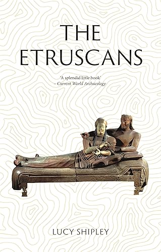 The Etruscans: Lost Civilizations