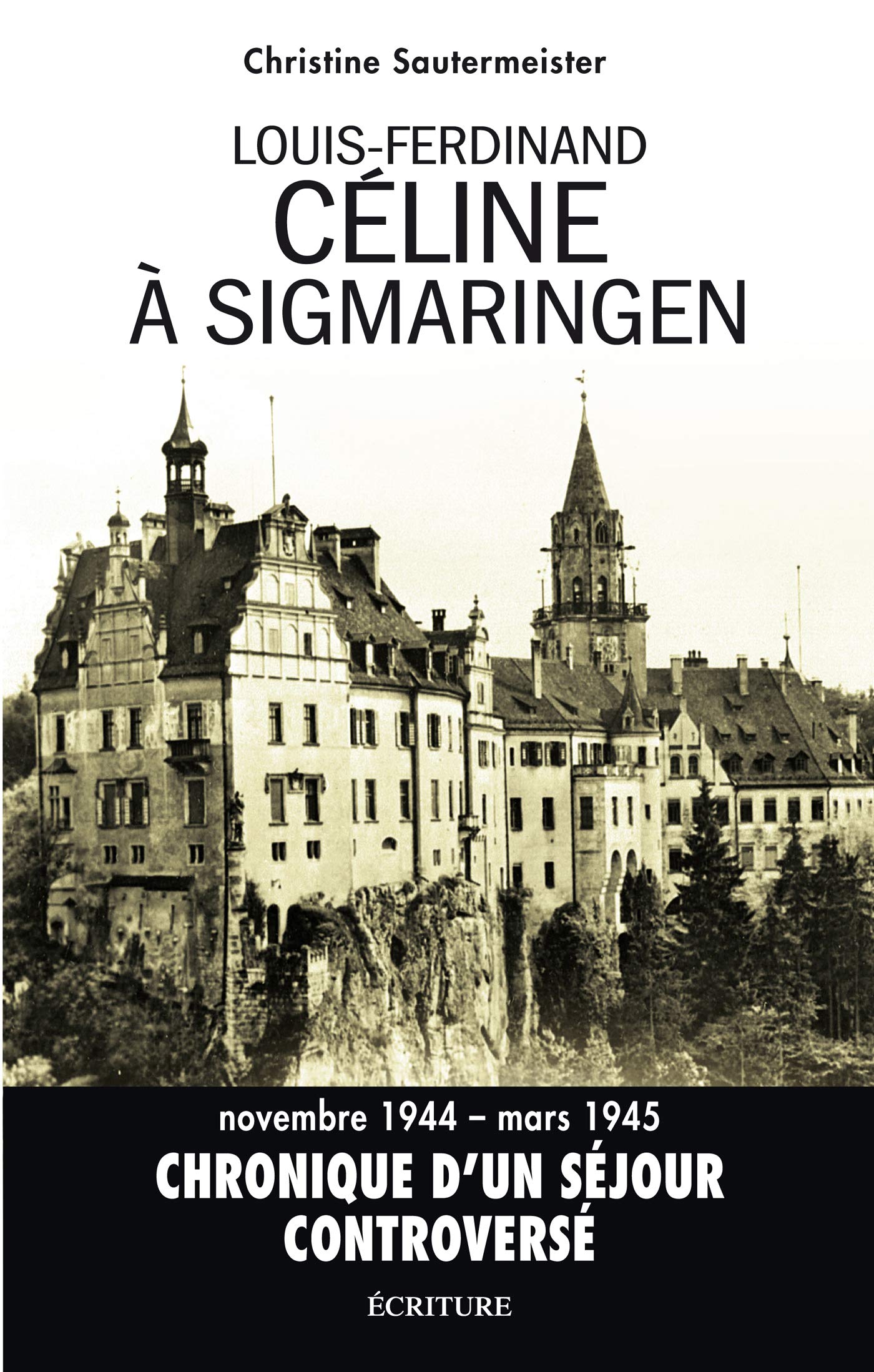 Louis-Ferdinand Céline à Sigmaringen (Essais et entretiens) (French Edition)