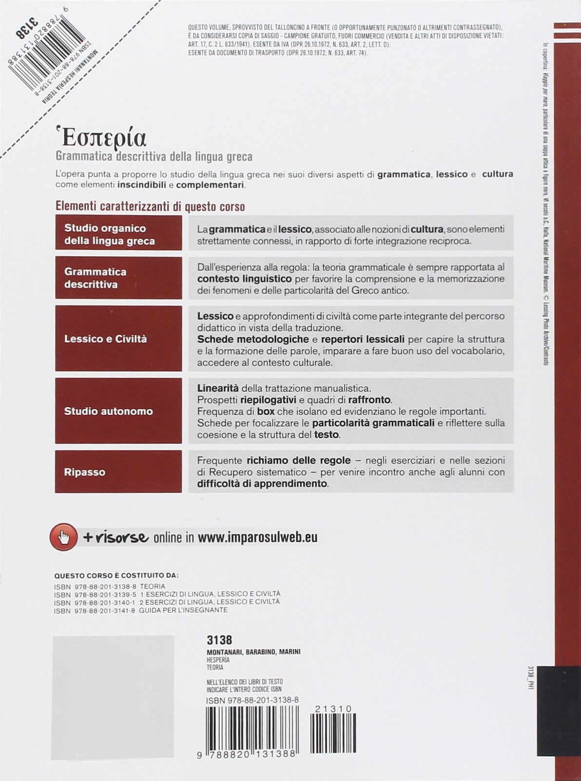 Hesperìa. Grammatica descrittiva della lingua greca. Per le Scuole superiori. Con espansione online