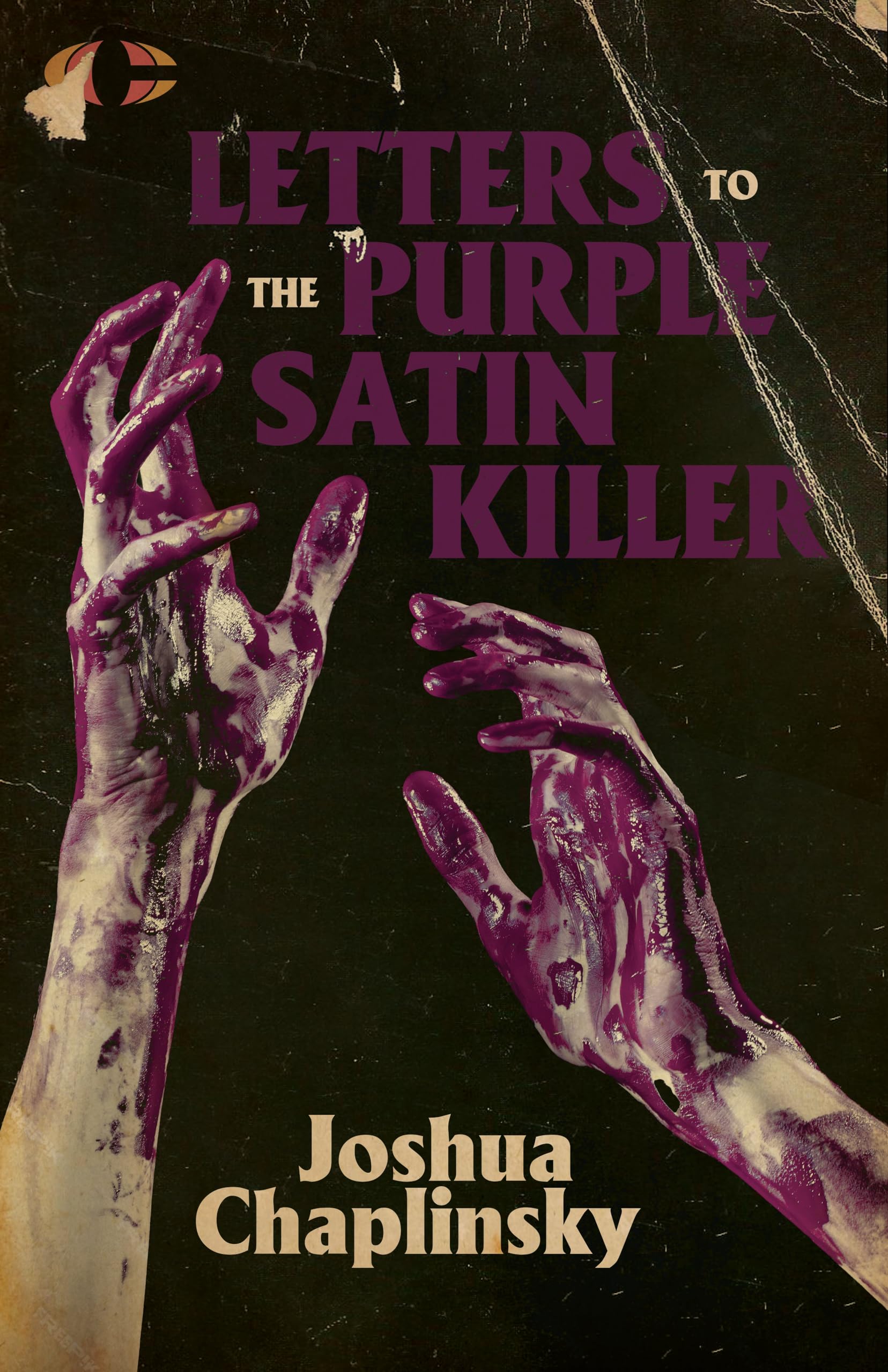 Letters to the Purple Satin Killer: Amazon.co.uk: Chaplinsky