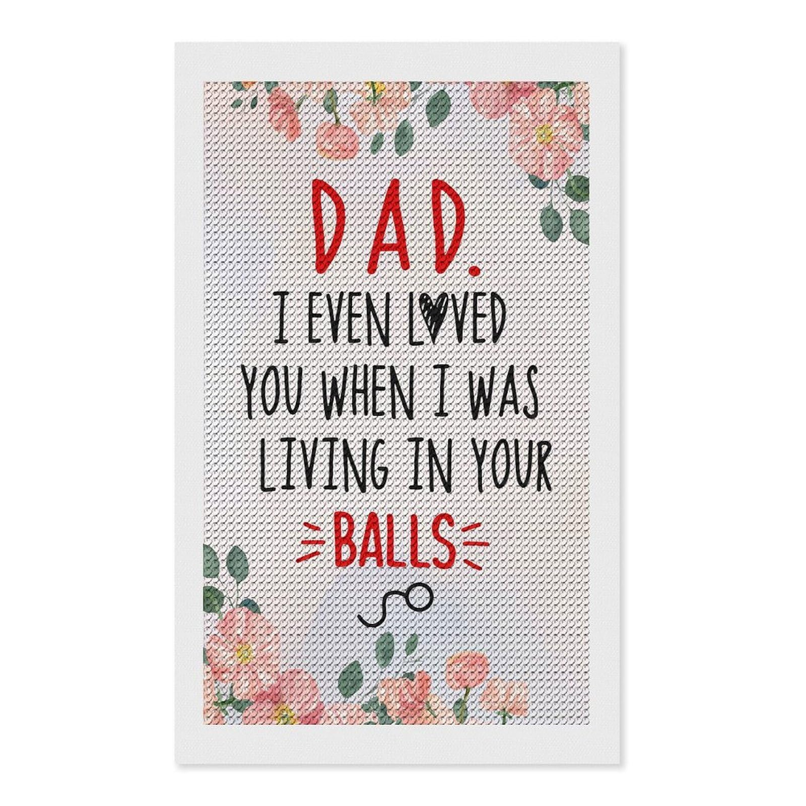 Junmoney Dad I Even Loved You Diamond Art Canvas 12"x20", for Teens, Nice Detail and Sparkle, Farmhouse Decor, Festive Craft Gift, Easy to Enjoy