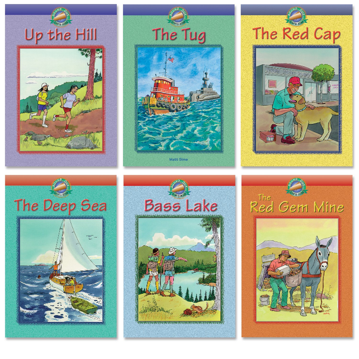 Sound Out Chapter Books: Set A-1 The Deep Sea/Up the Hill/the Red Cap/the Tug/the Red Gem Mine/Bass Lake