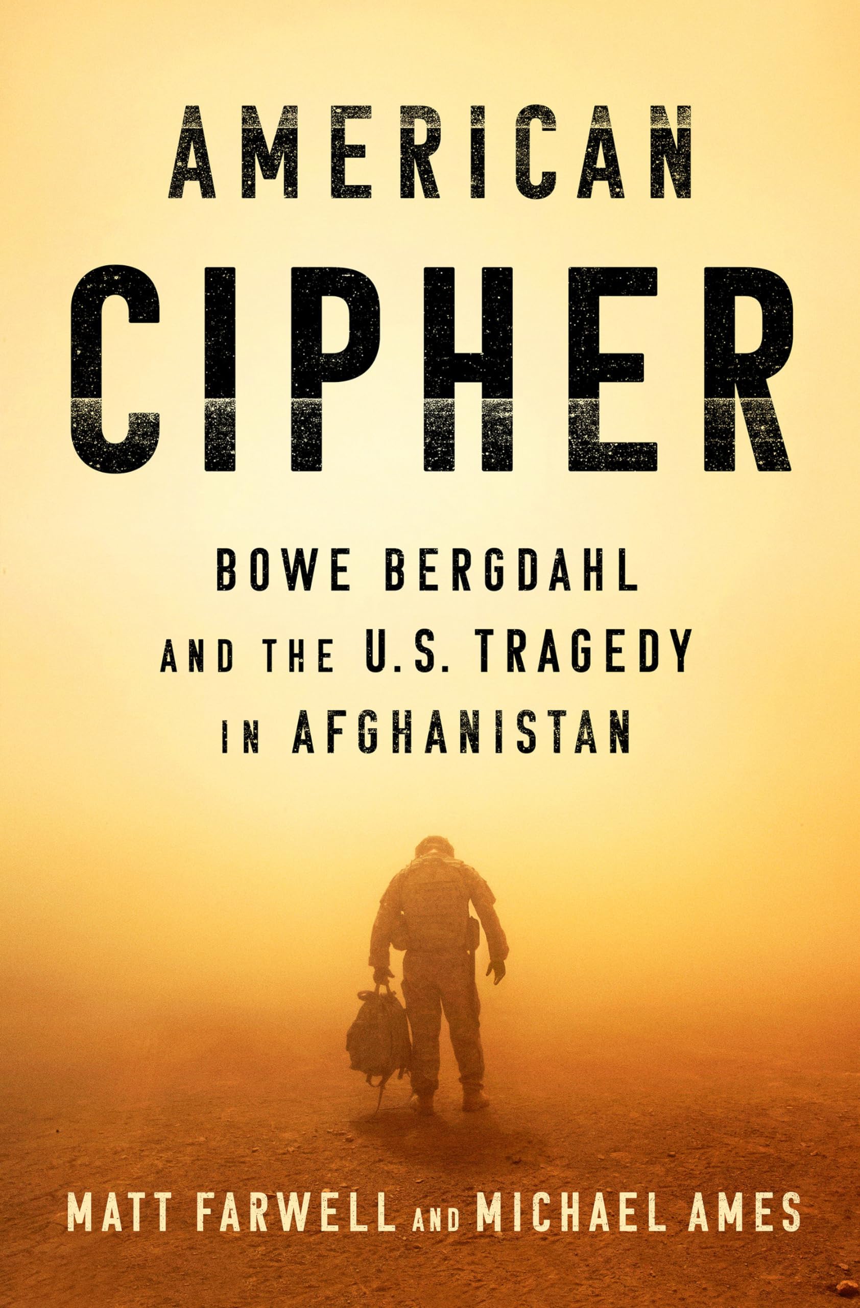 Amazon.com: American Cipher: Bowe Bergdahl and the U.S. Tragedy in ...