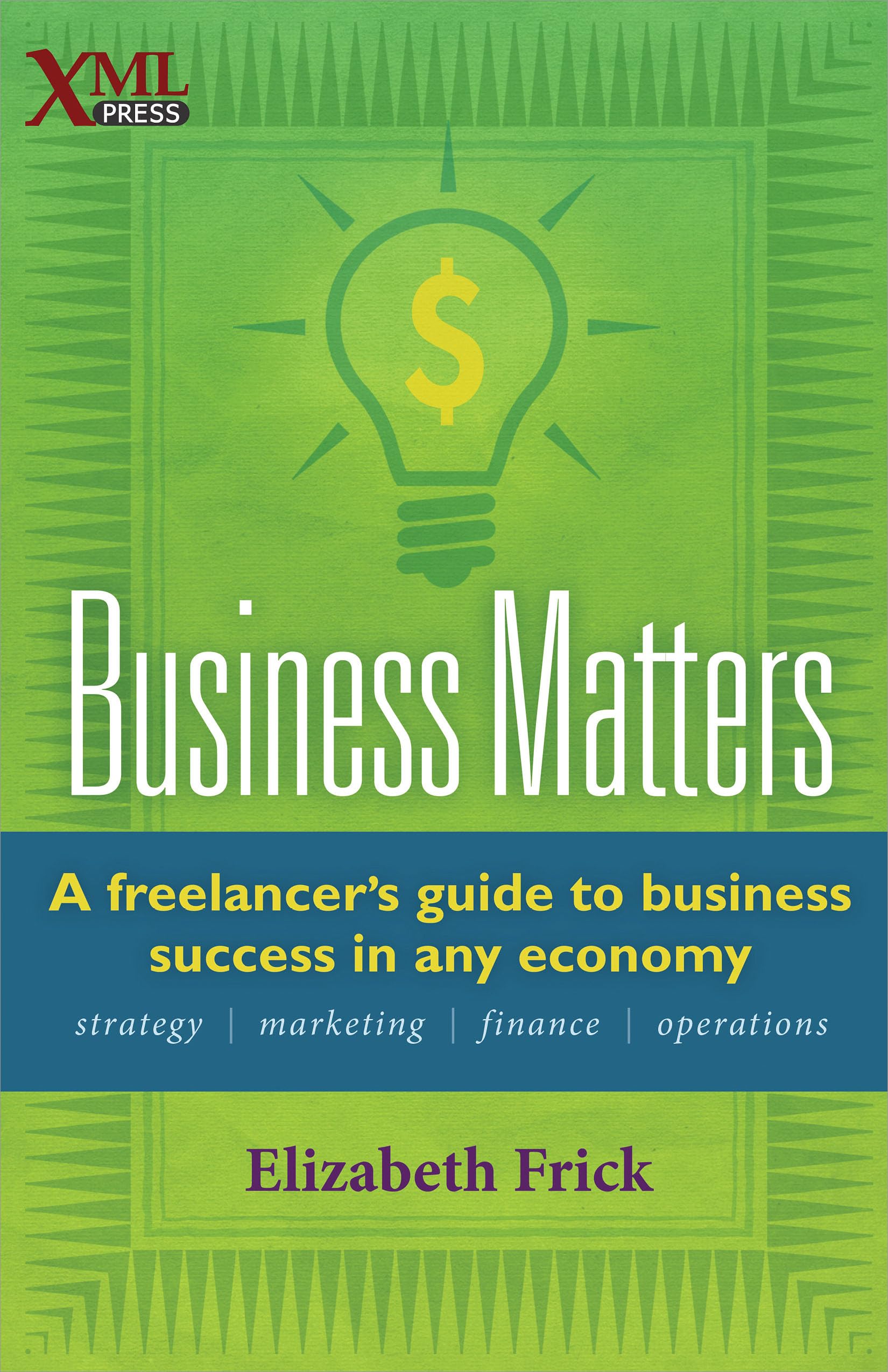 Business Matters: A freelancer's guide to business success in any economy
