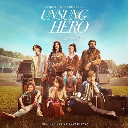 Unsung Hero: Inspired By Soundtrack por for KING & COUNTRY — capa do álbum