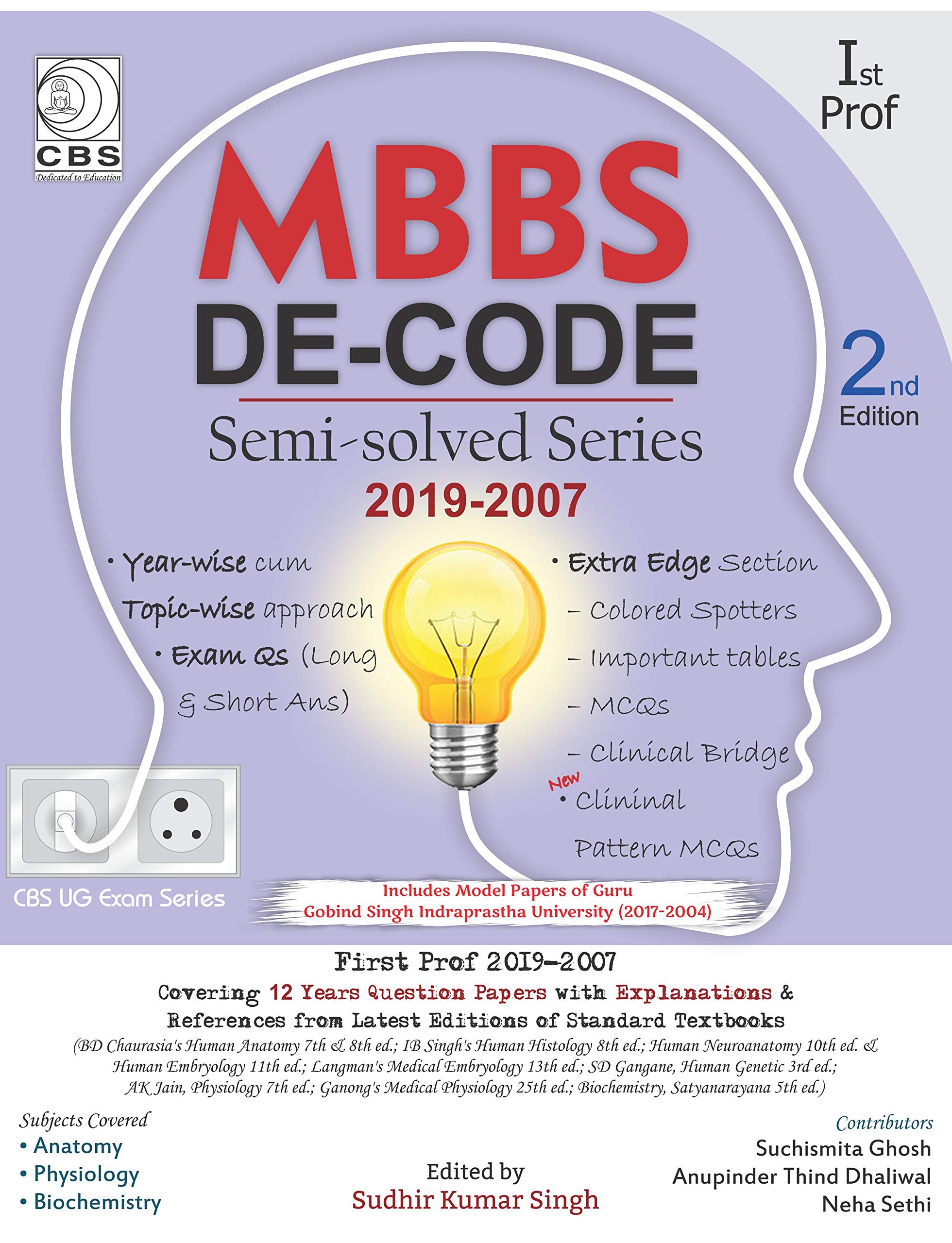 Mbbs De Code Semi Solved Series 2019-2007 1St Prof 2Ed (Pb 2020) Singh S K