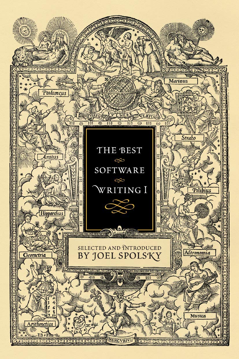 The Best Software Writing I: Selected and Introduced by Joel Spolsky cover