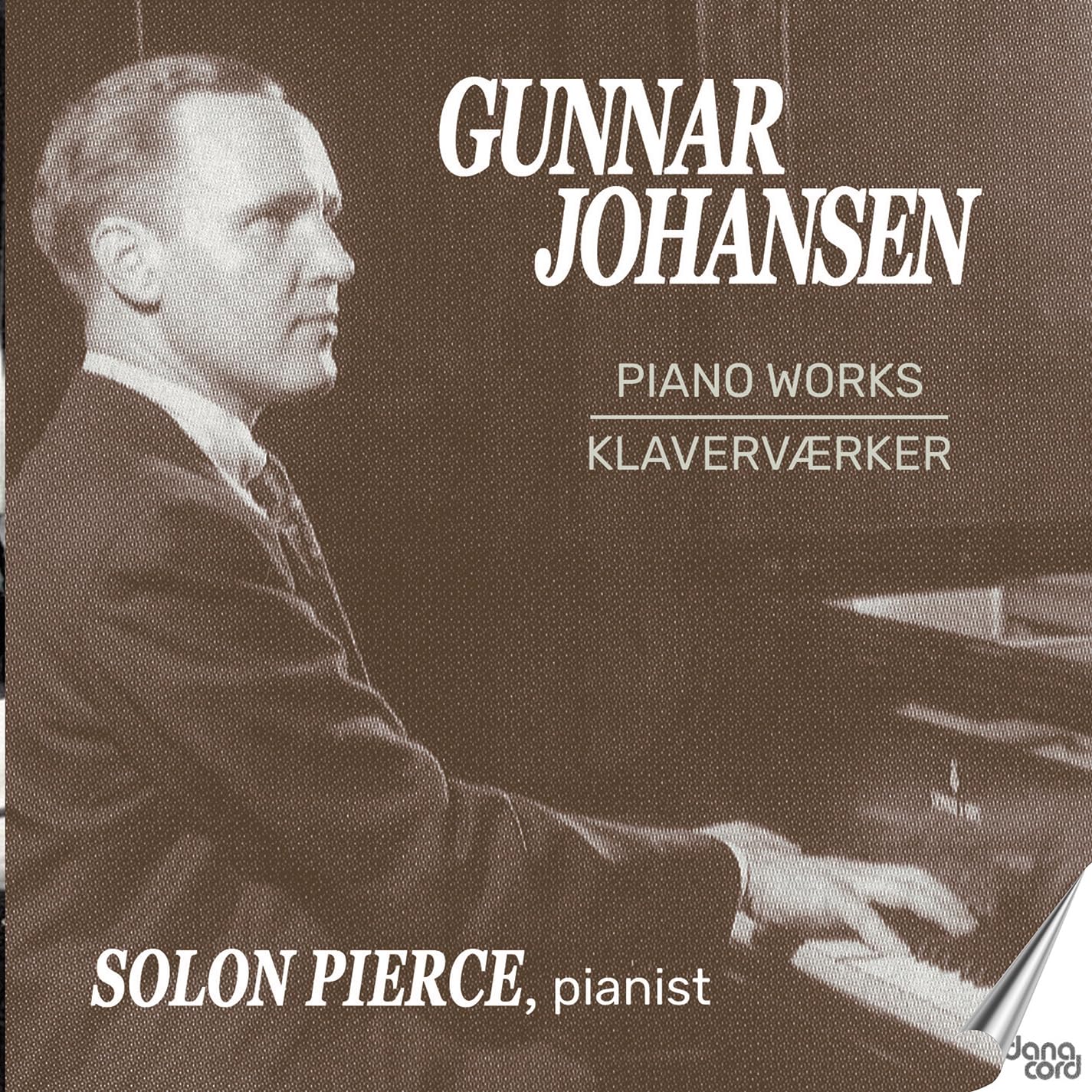 DACOCD908 Solon Pierce Gunnar Johansen: Piano Works CD NEW