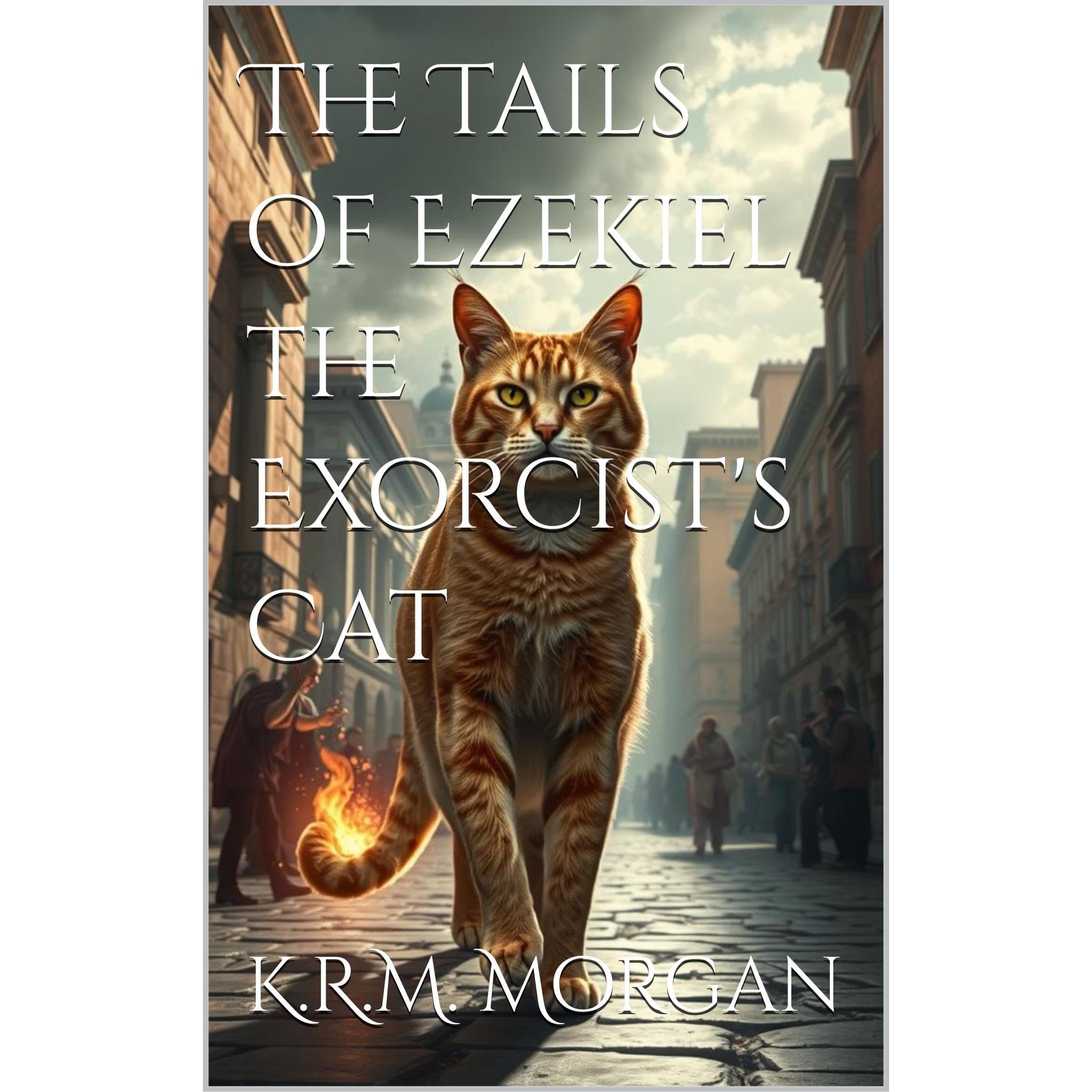 The Tails of Ezekiel the Exorcist's Cat