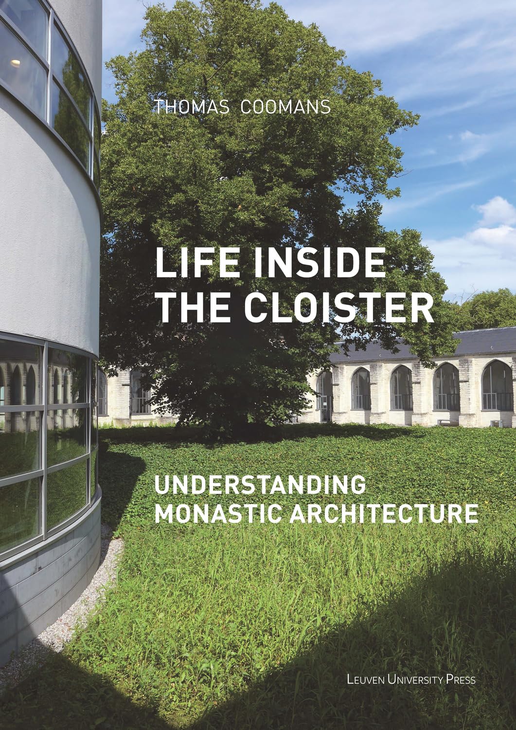 Monastic Architecture : S'inspirer du silence avec Life Inside the Cloister