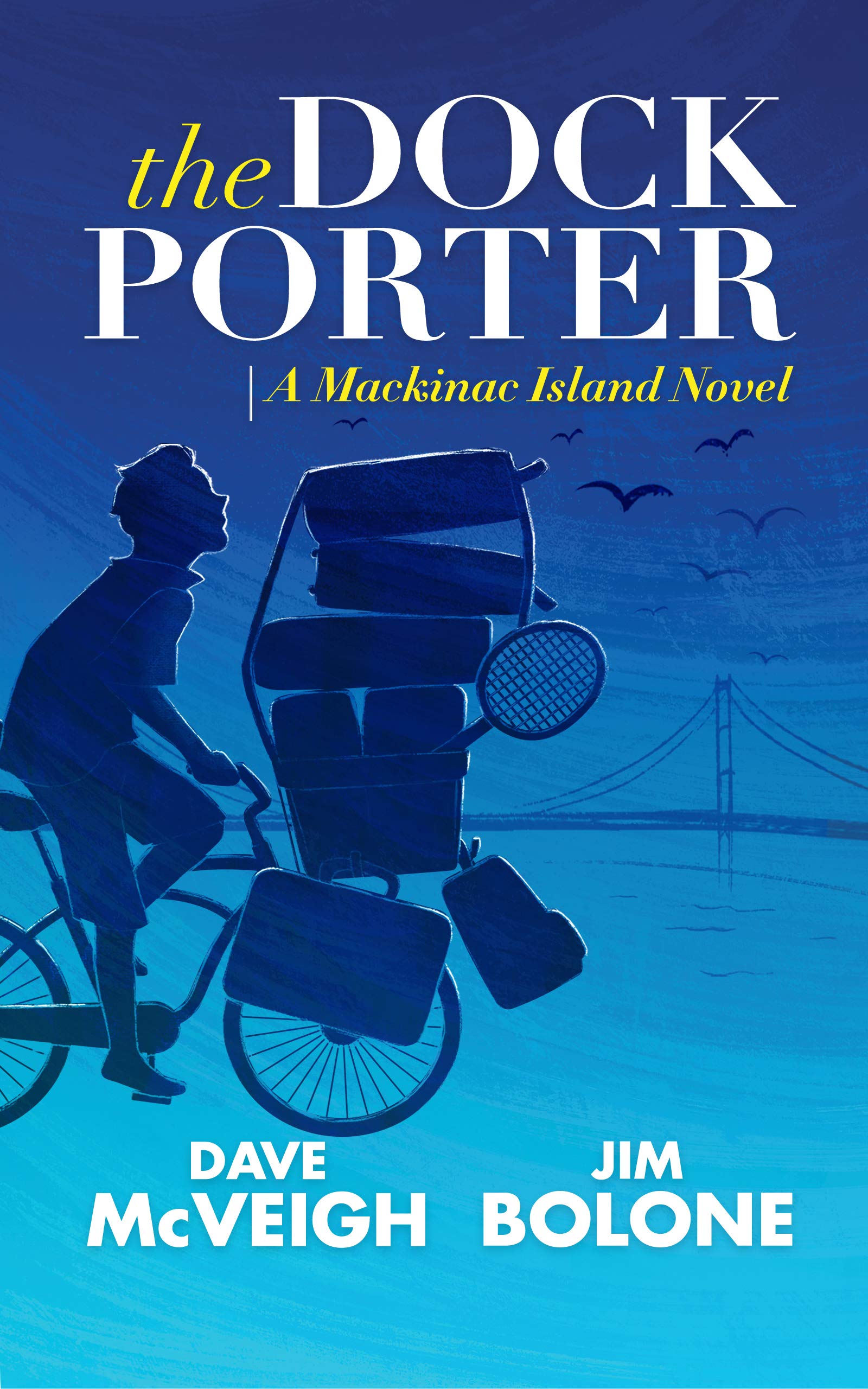 The Dockporter: A Mackinac Island Novel (Mackinac Island Novels Book 1)