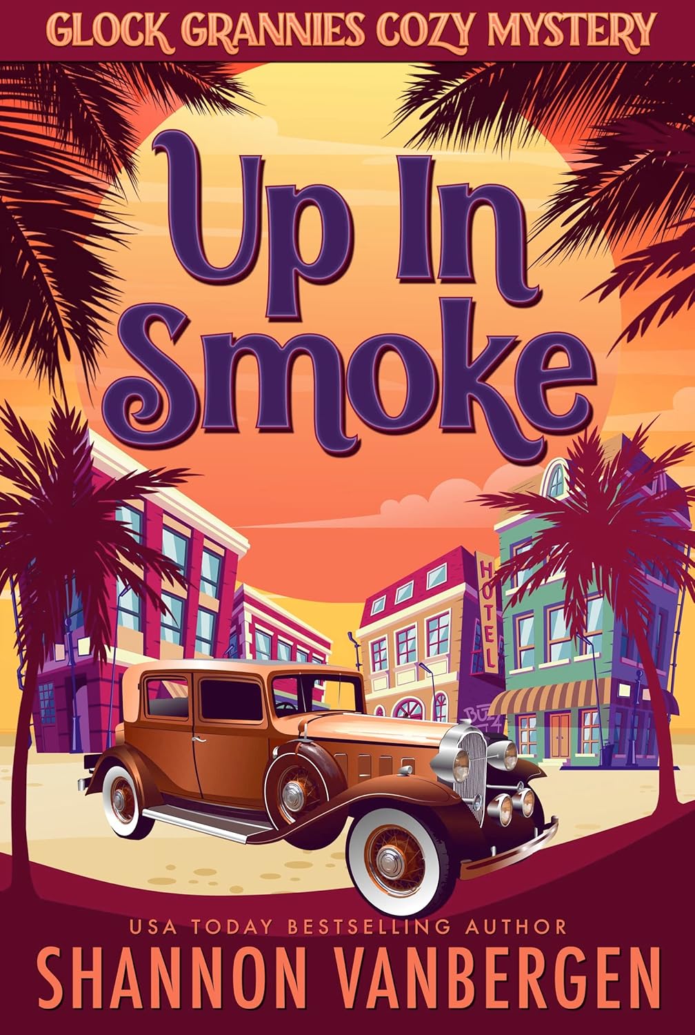 Up in Smoke (Glock Grannies Cozy Mystery Book 1)
