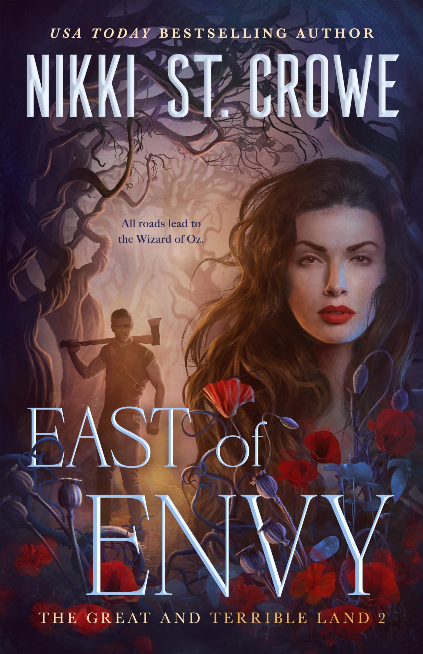 East of Envy: The hotly anticipated sequel to West of Wicked, the spicy, why choose, dark, Wizard of Oz reimagining, where Dorothy is caught between two brothers (The Great and Terrible Land, 2)