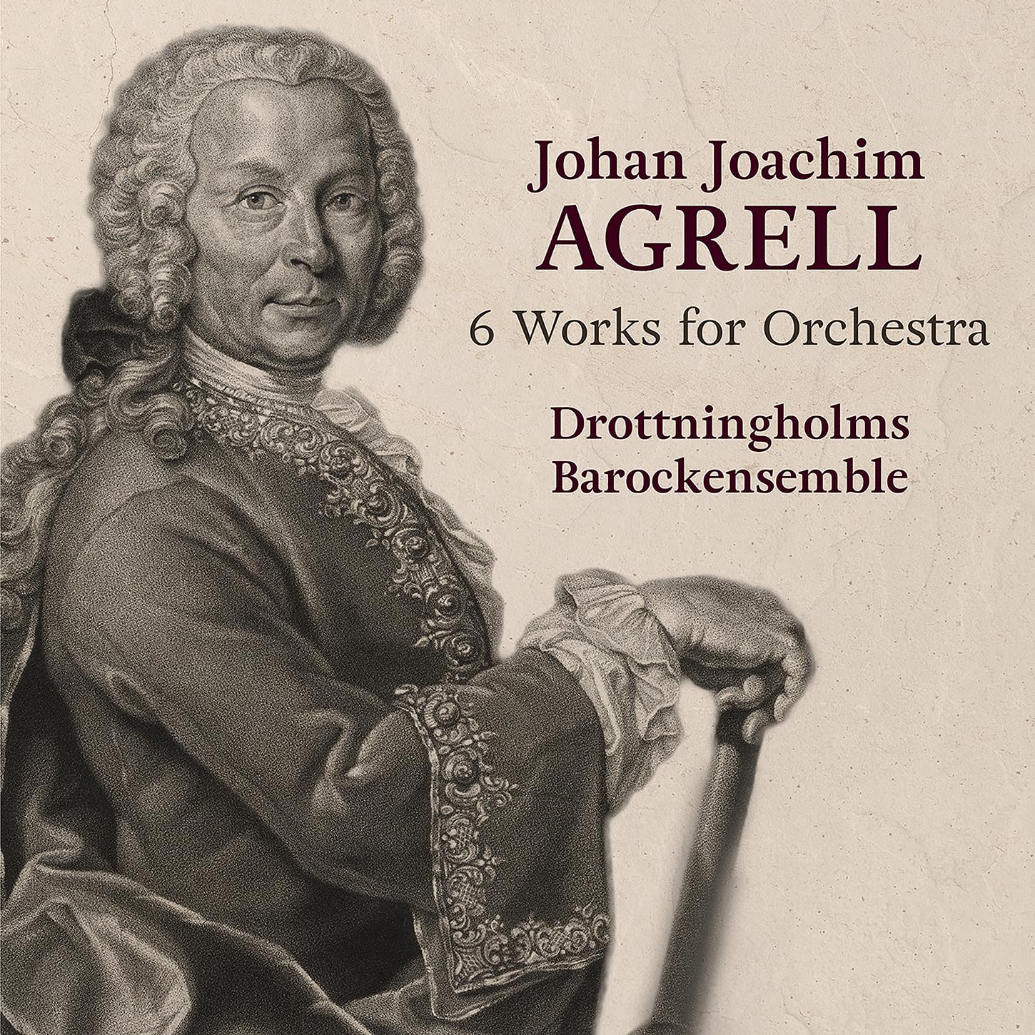 Johan Joachim Agrell: 6 Works for Orchestra