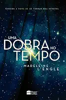 Uma dobra no tempo – livro 1 da série literária que influenciou Stranger Things