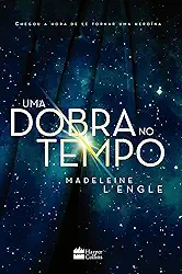 Uma dobra no tempo – livro 1 da série literária que influenciou Stranger Things