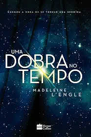 Uma dobra no tempo – livro 1 da série literária que influenciou Stranger Things