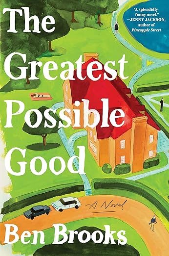 The Greatest Possible Good: A Novel