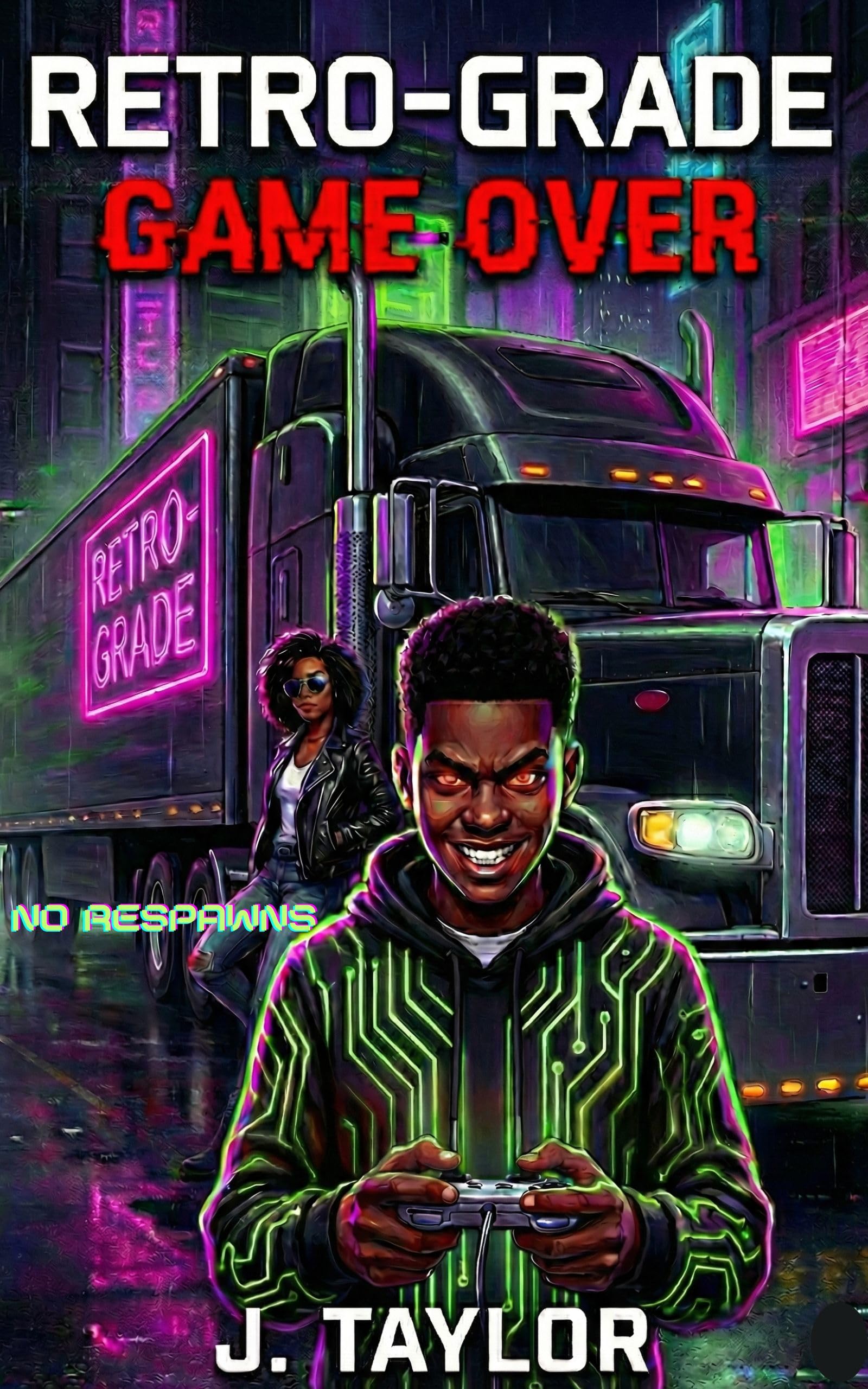 RETRO-GRADE: GAME OVER (THE RETRO GRADE COLLECTION Book 2)