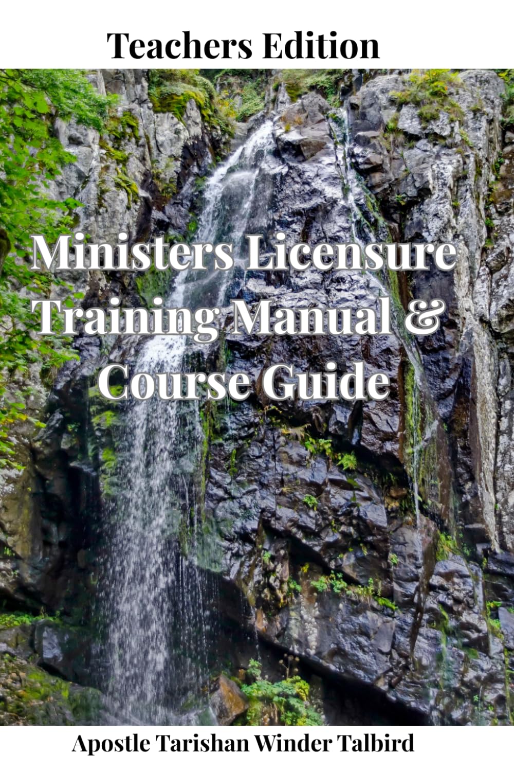 Ministers Licensure Training Manual & Course Guide - Teachers Edition
