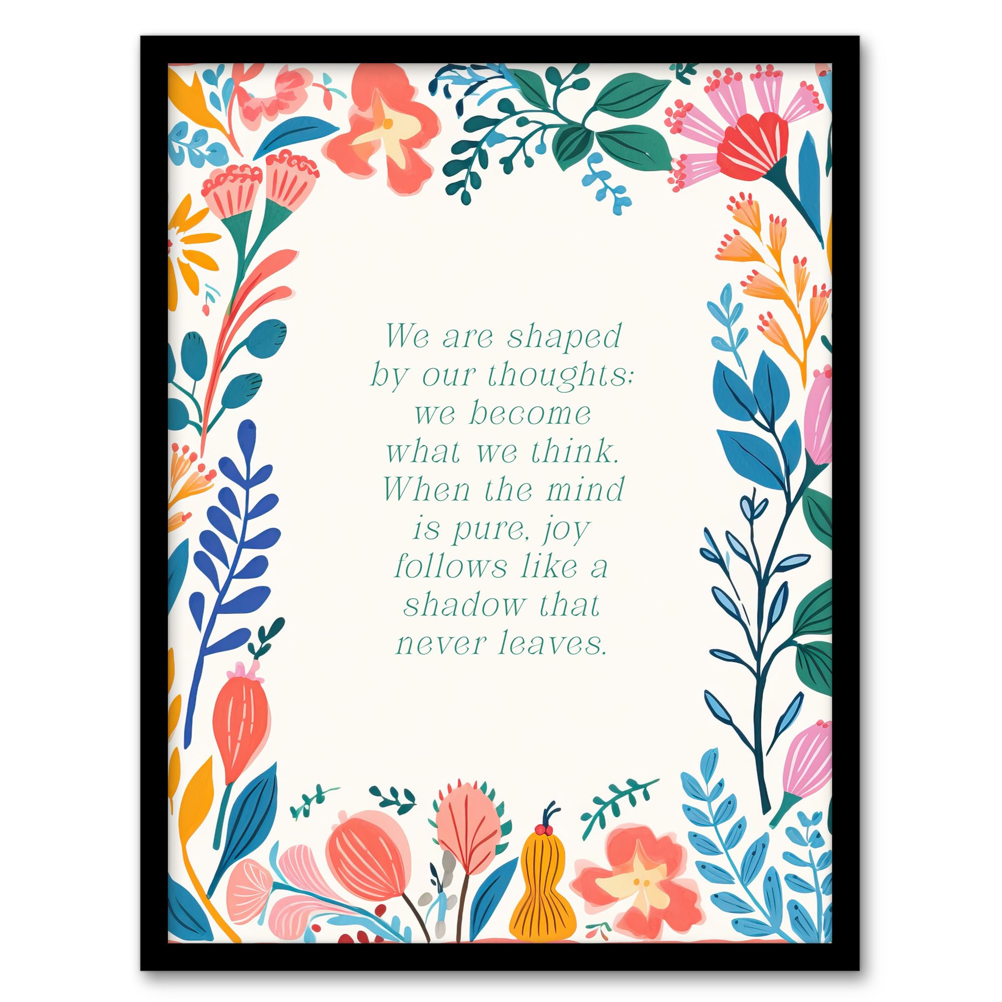 Artery8 Shaped by our Thoughts Buddhist Mindfulness Quote Floral Buddha Meditation Enlightenment Vihara Artwork Framed Wall Art Print A4