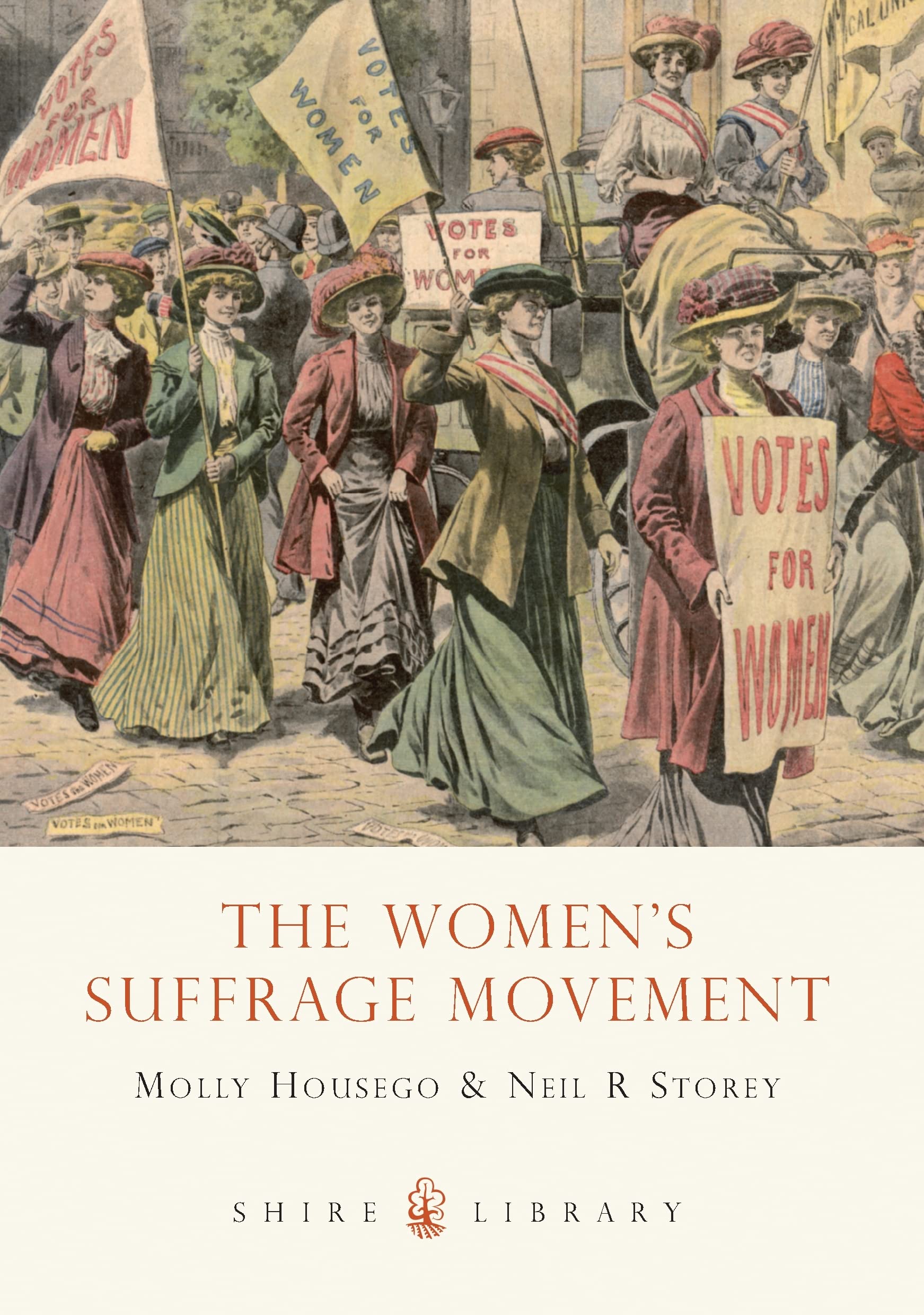 The Women’s Suffrage Movement: 662 (Shire Library)