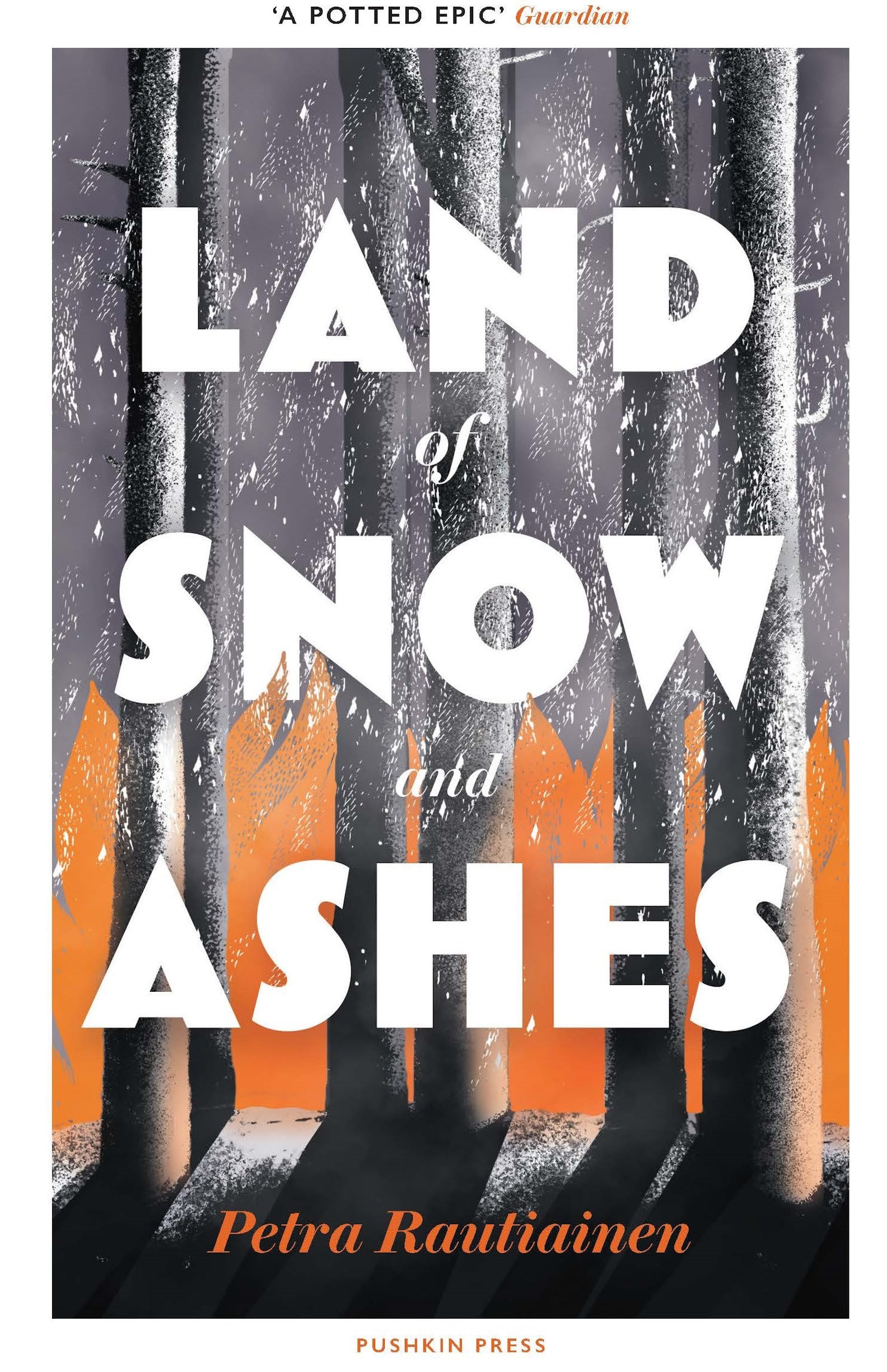 Land of Snow and Ashes by Petra Rautiainen (Paperback Book)