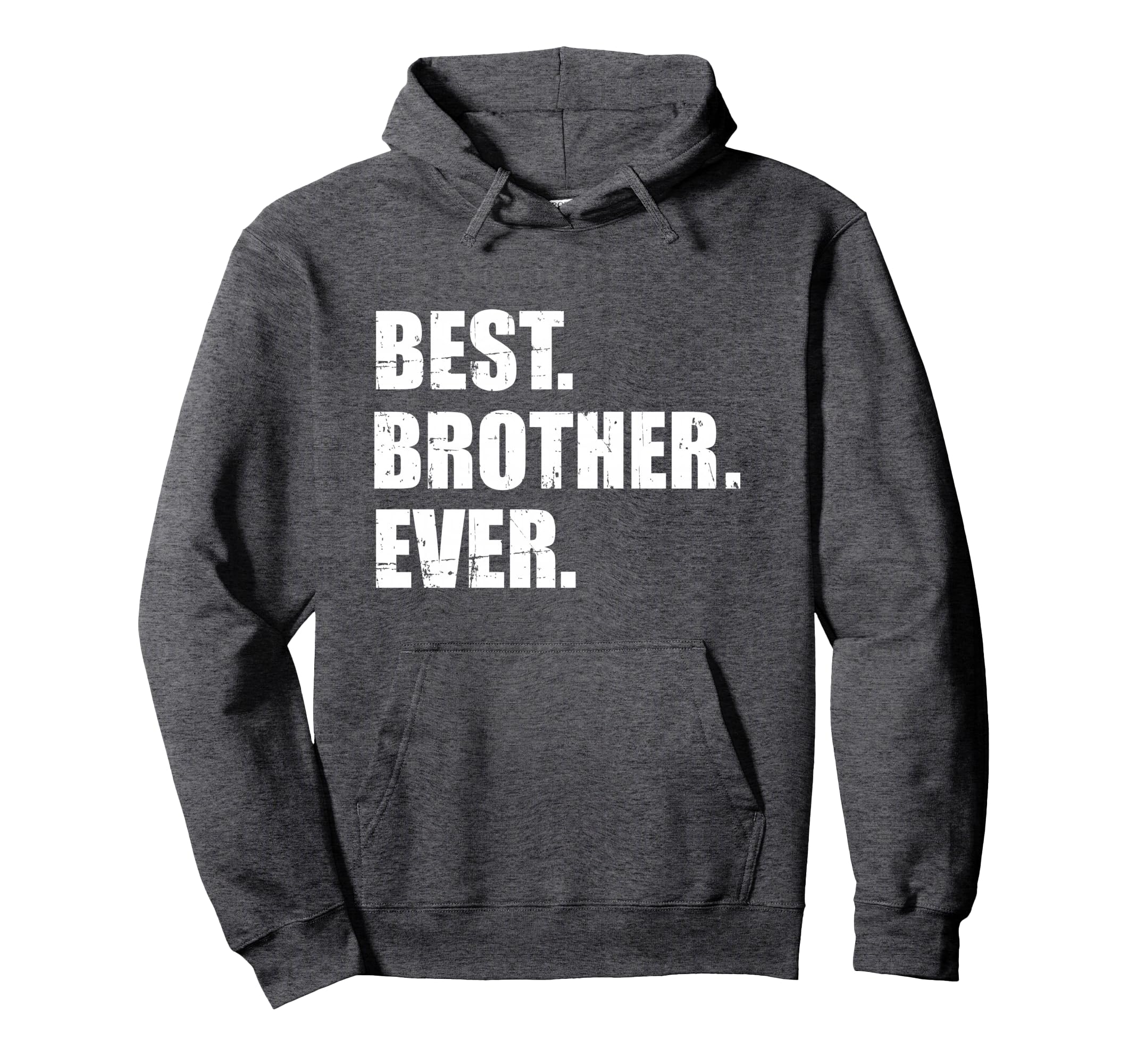 Best brother ever Pullover Hoodie
