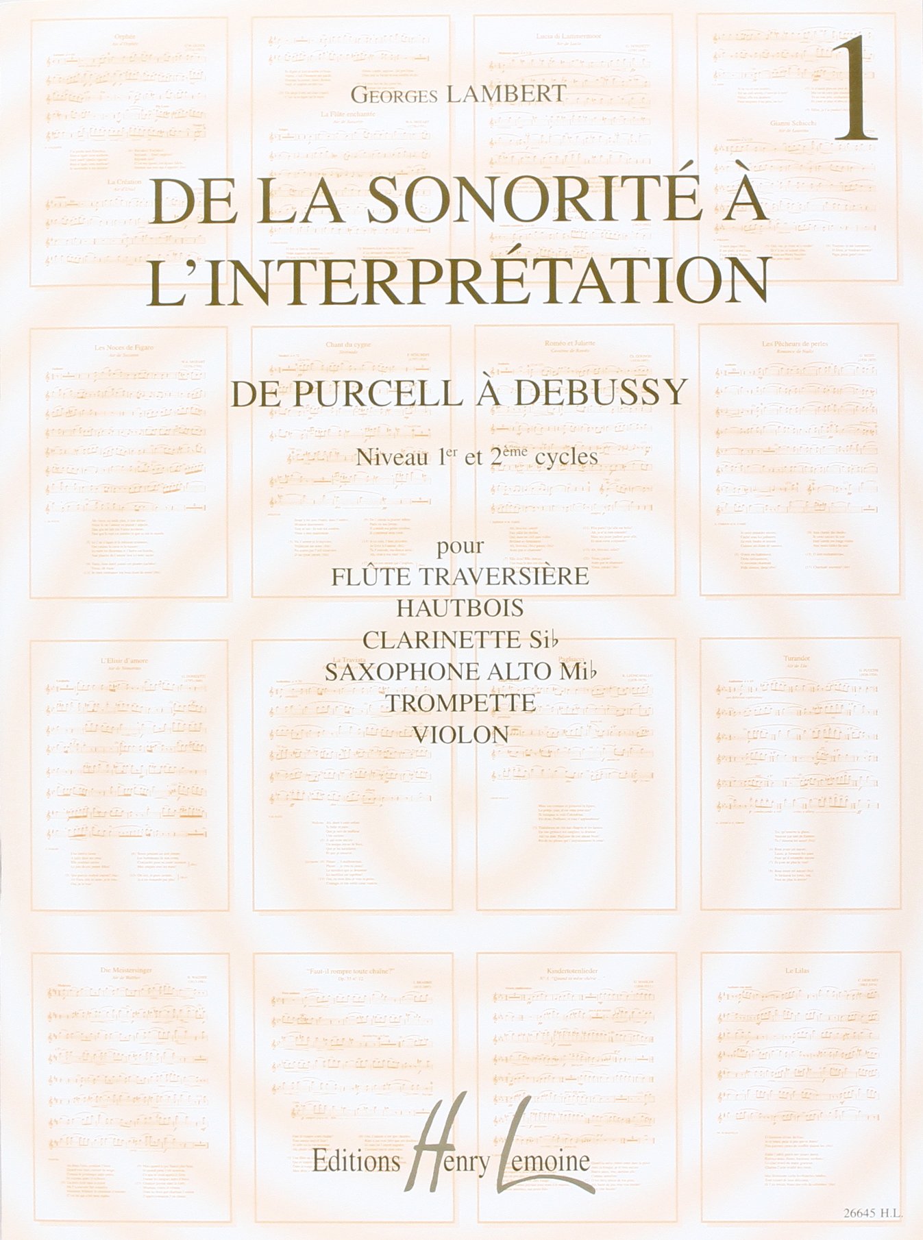 DE LA SONORITE A L'INTERPRETATION VOL.1 --- FLUTE OU VIOLON OU HAUTBOIS OU TROMPETTE
