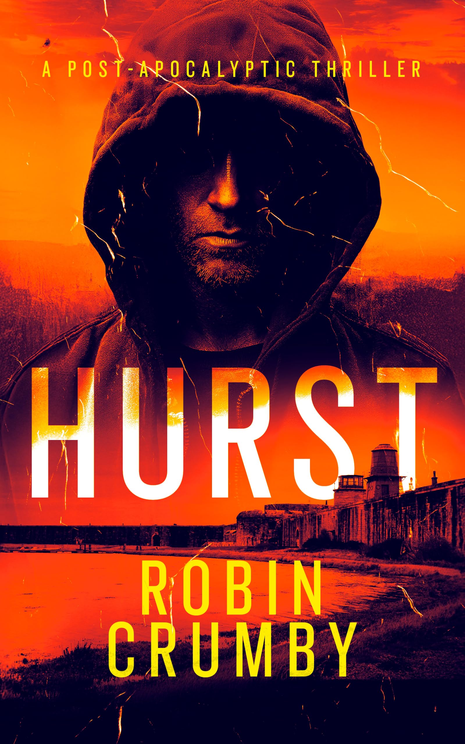 Hurst: The Post-Apocalyptic Survival Thriller (The Hurst Chronicles)
