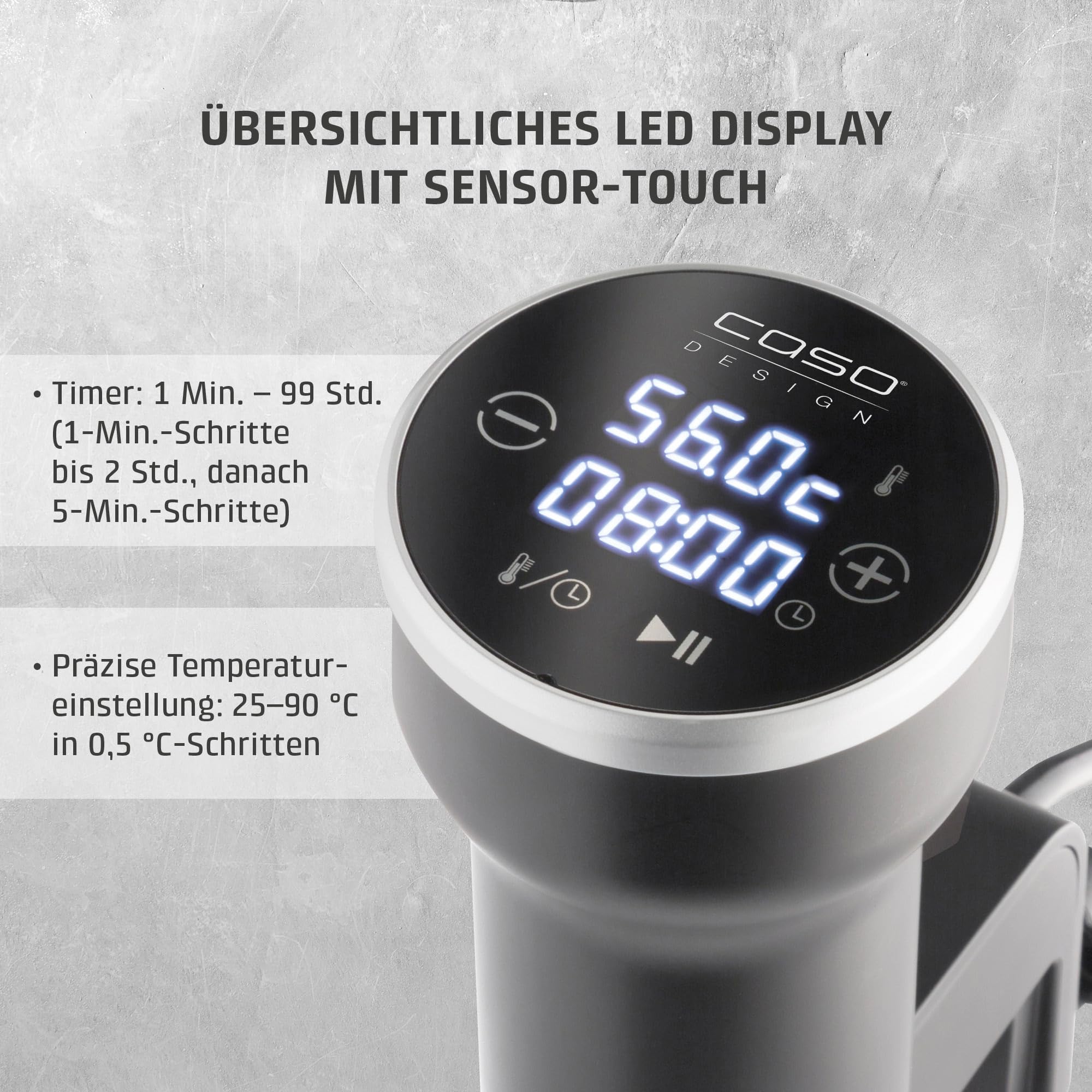 CASO SV400 Sous Vide Stick, Testsieger Haus & Garten Test für Behälter bis 20l Volumen, 25-90°C in 0,5°C Schritten, IPX7, platzsparendes Design