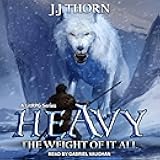 Heavy: Weight of It All Series, Book 1