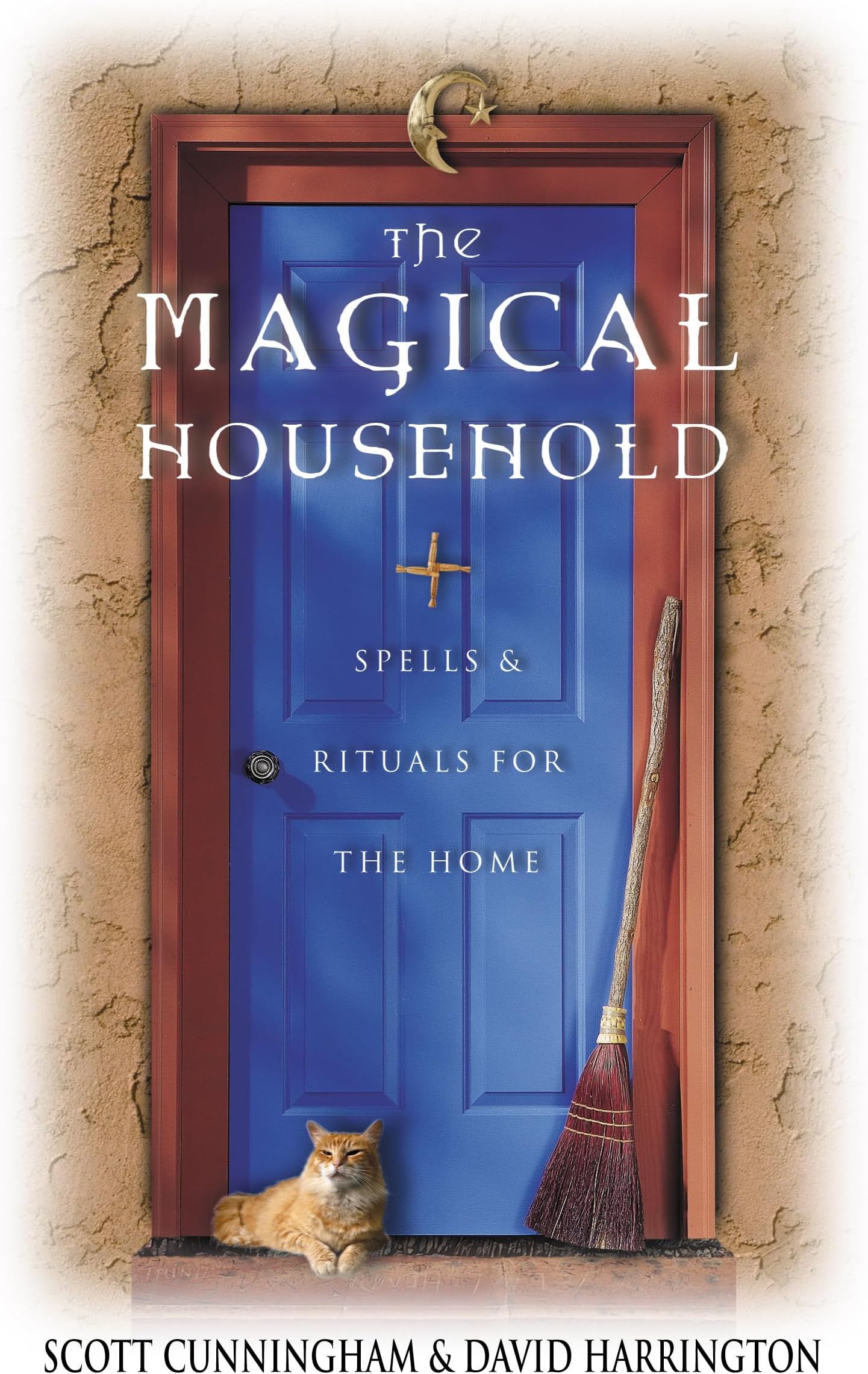 The Magical Household: Spells & Rituals for the Home (Llewellyn's Practical Magick)