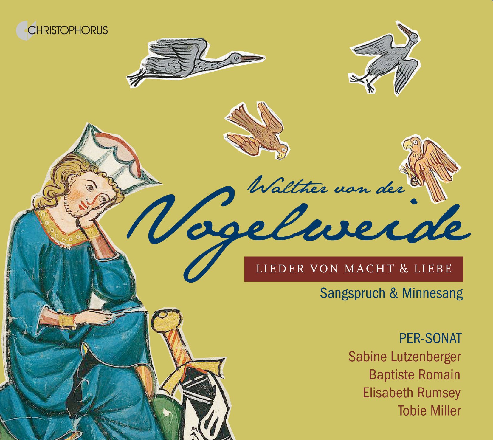 Walther von der Vogelweide - Lieder von Macht & Liebe: Sangspruch & Minnesang