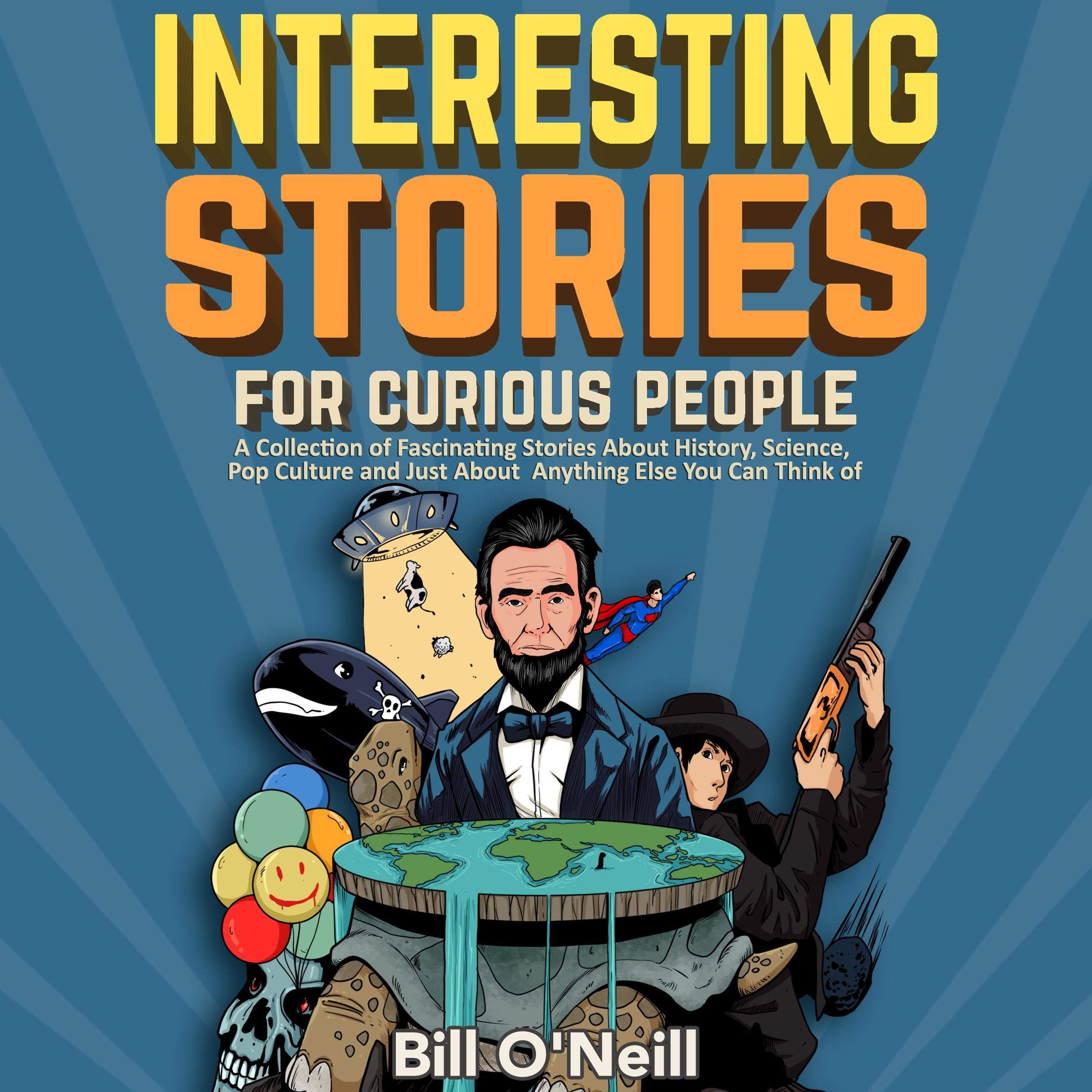 Interesting Stories for Curious People