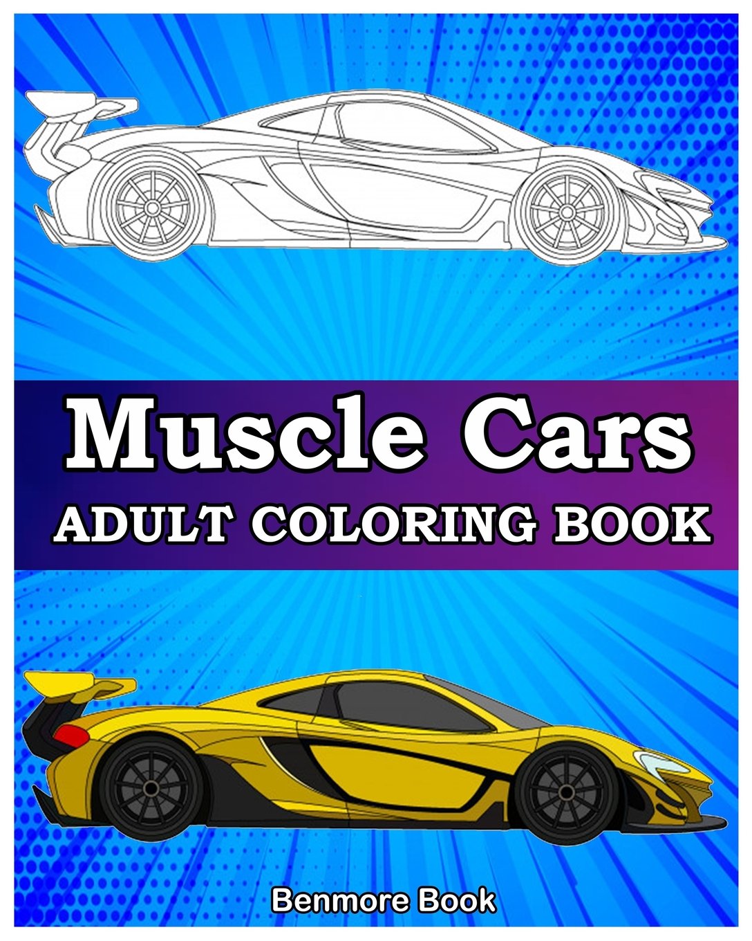 Muscle Cars: Adult coloring books, Classic Cars, Trucks, Planes