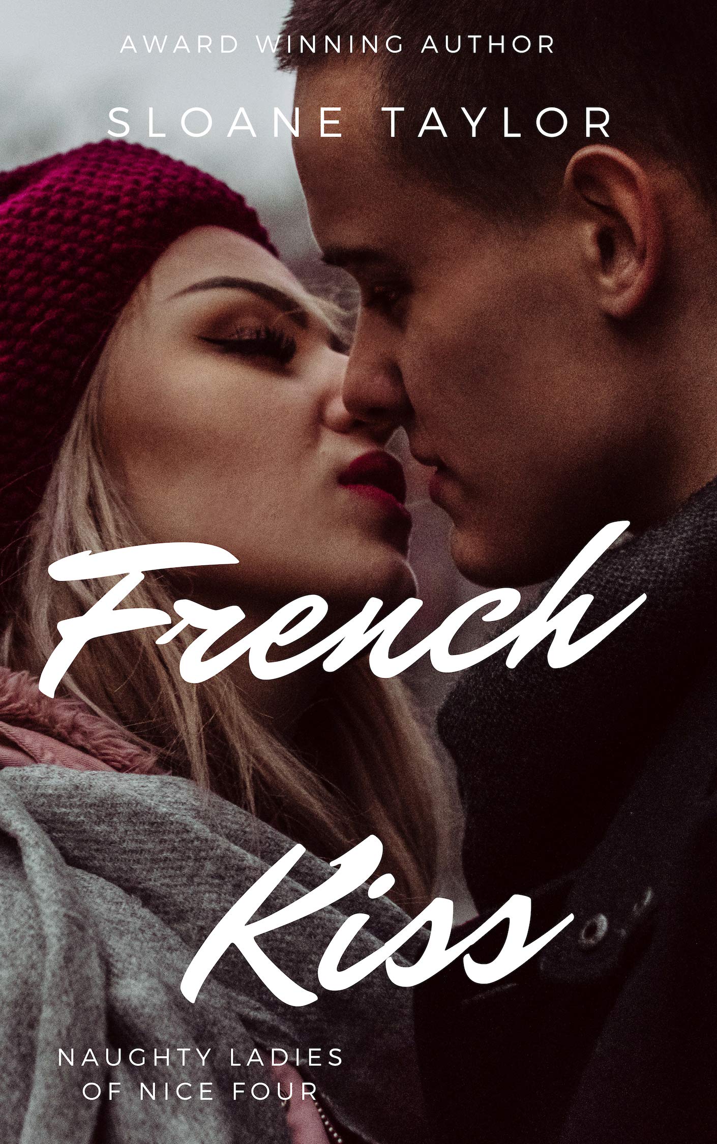 French Kiss (Naughty Ladies of Nice Book 4)
