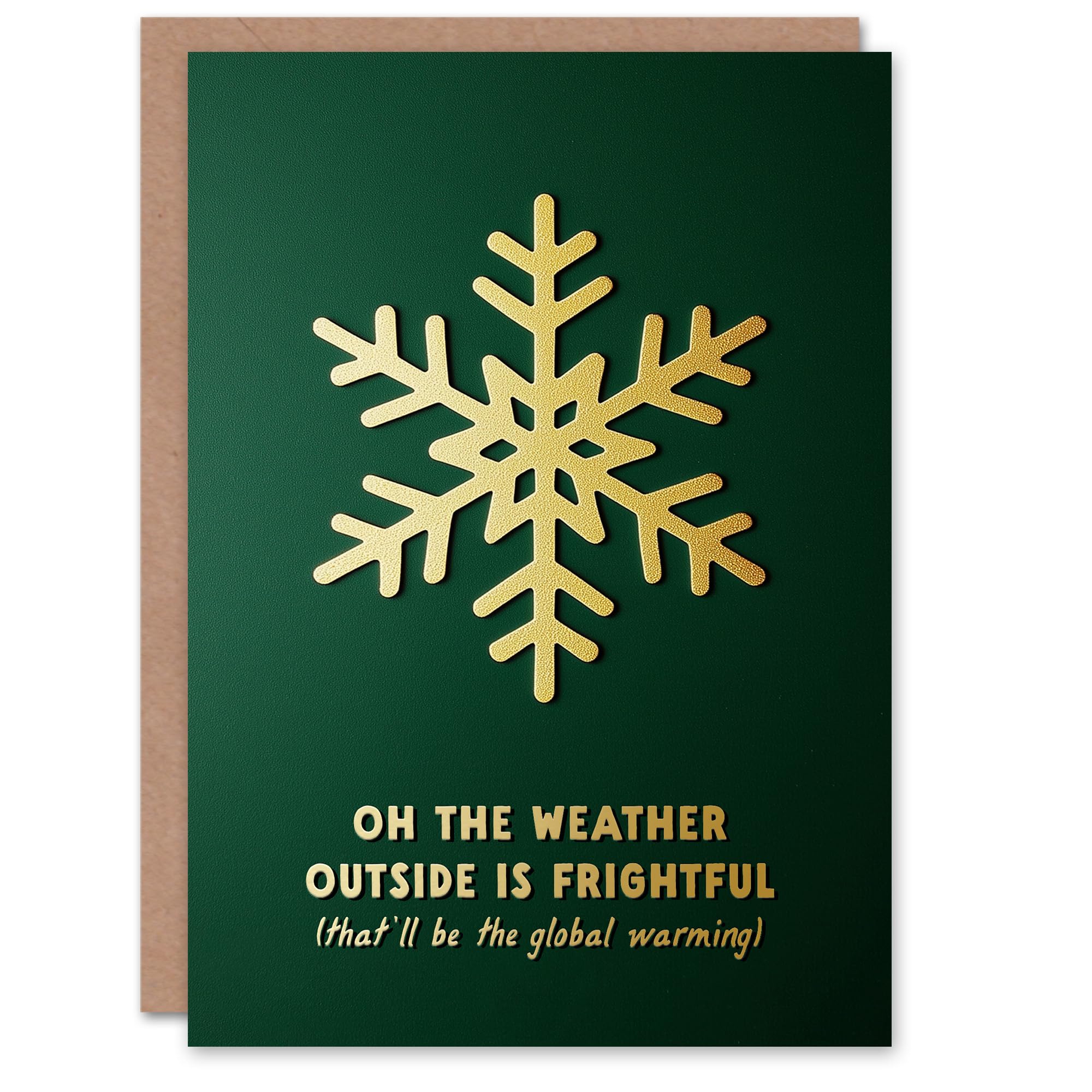 Artery8 Weather Outside Frightful Global Warming Funny Blank For Him Or Her Art Christmas Card