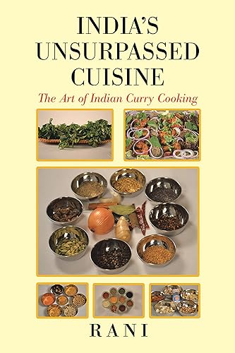 Indias Unsurpassed Cuisine The Art of Indian Curry Cooking