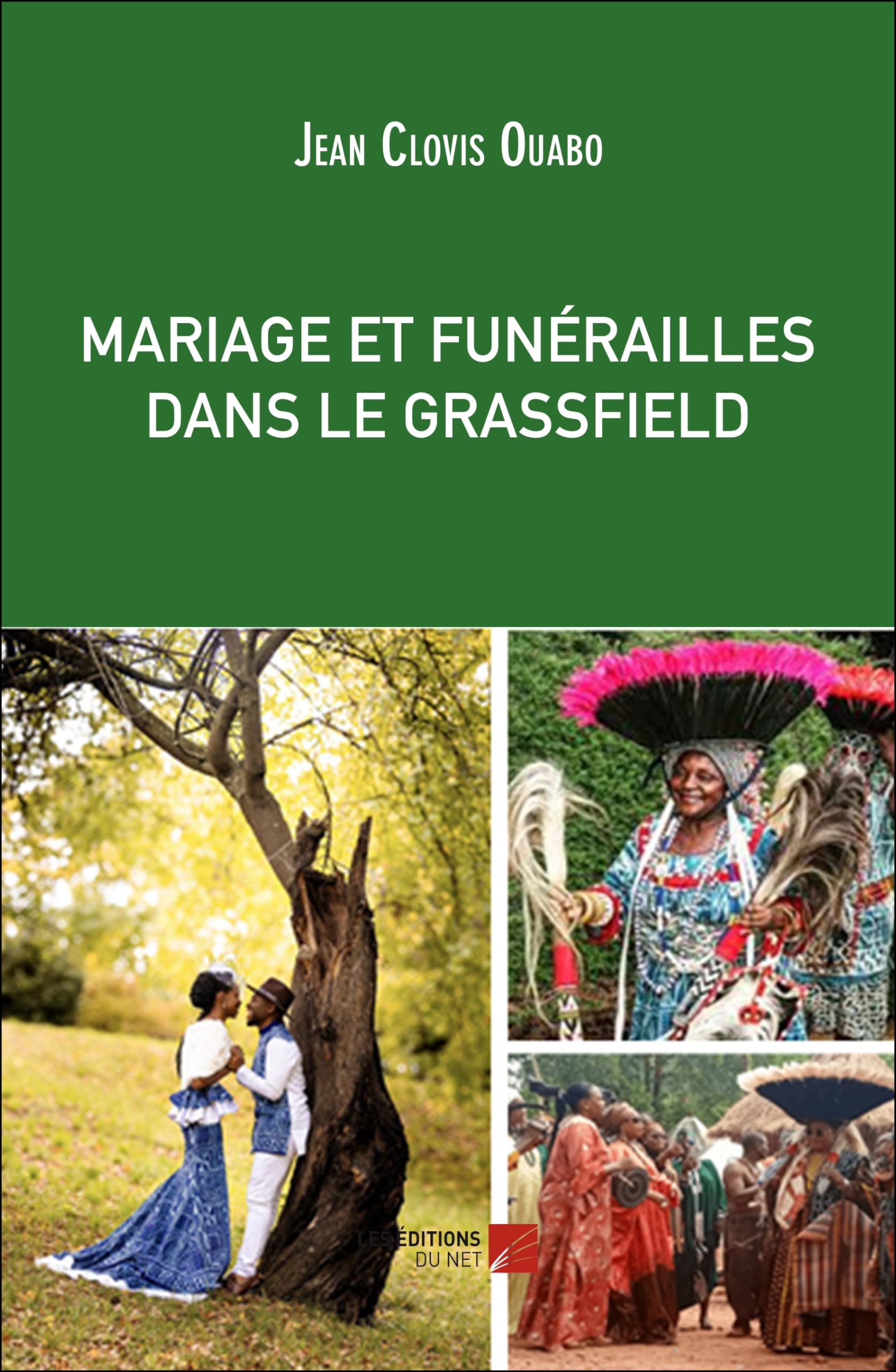 MARIAGE ET FUNÉRAILLES DANS LE GRASSFIELD