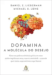 Dopamina: a molécula do desejo