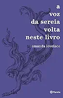 A voz da sereia volta neste livro: (Poesia Urbana)