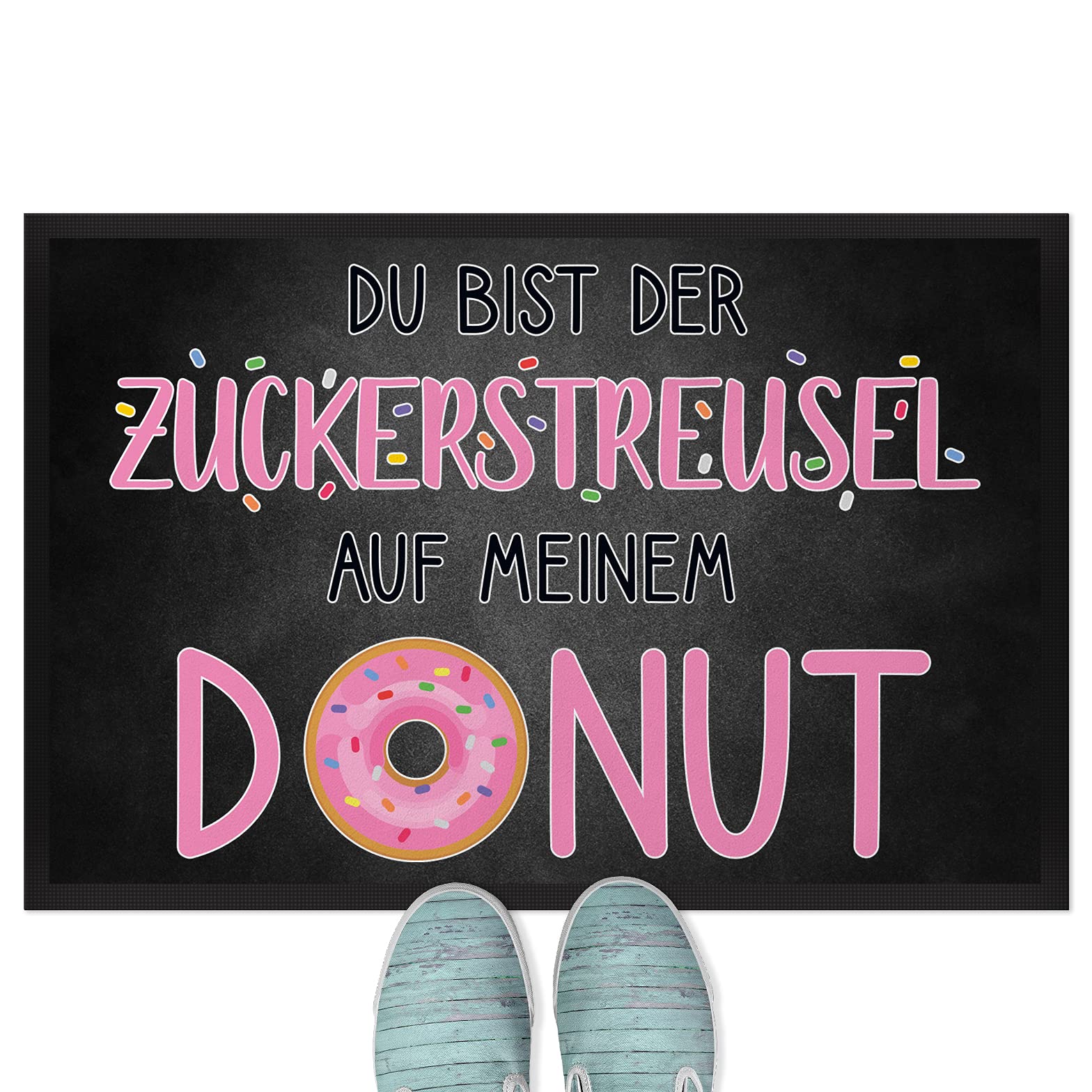 JUNIWORDS Fußmatte, Du bist der Zuckerstreusel auf Meinen Donut, 120 x 80 cm, mit Gummirand