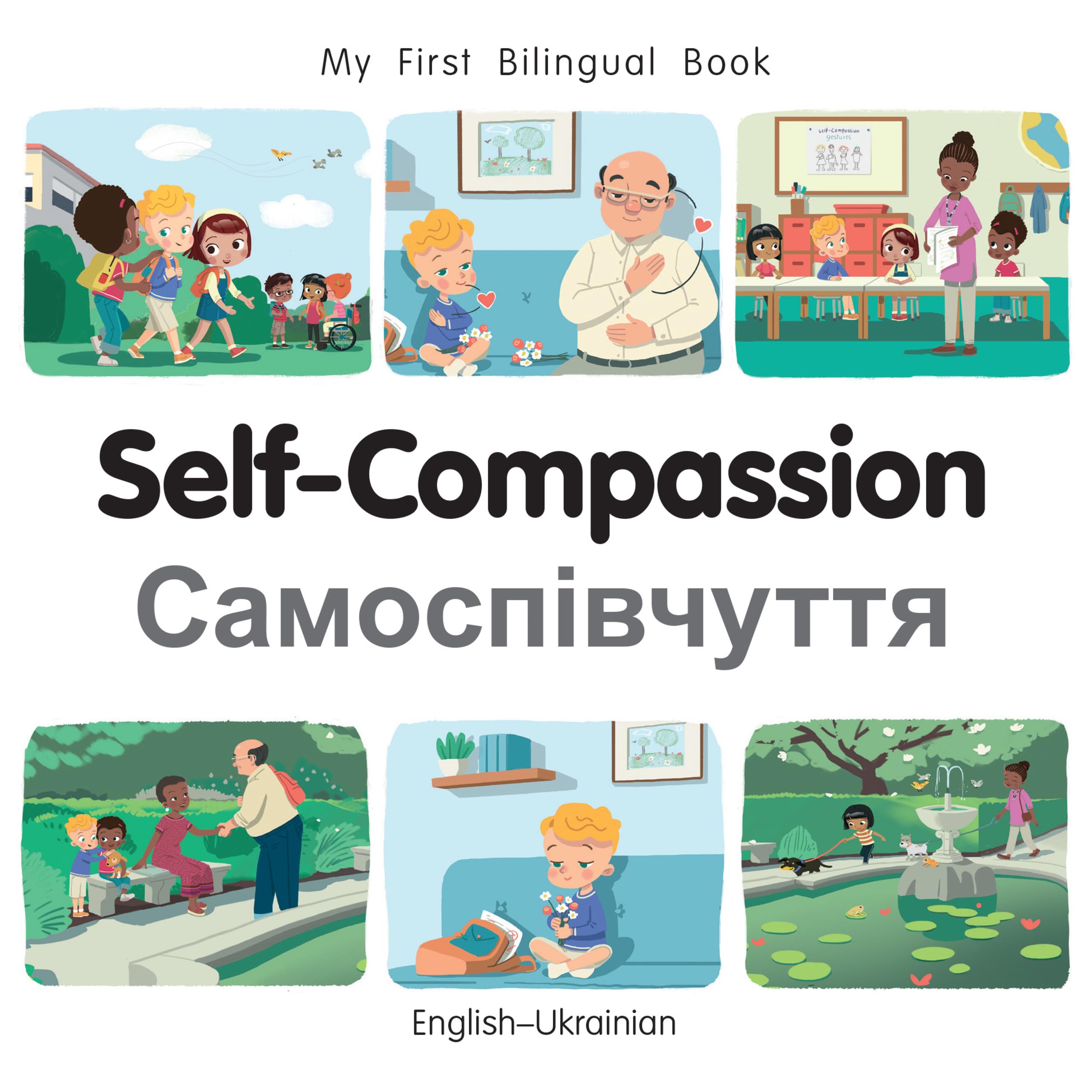 Self-Compassion (English Ukrainian) (My First Bilingual Book)